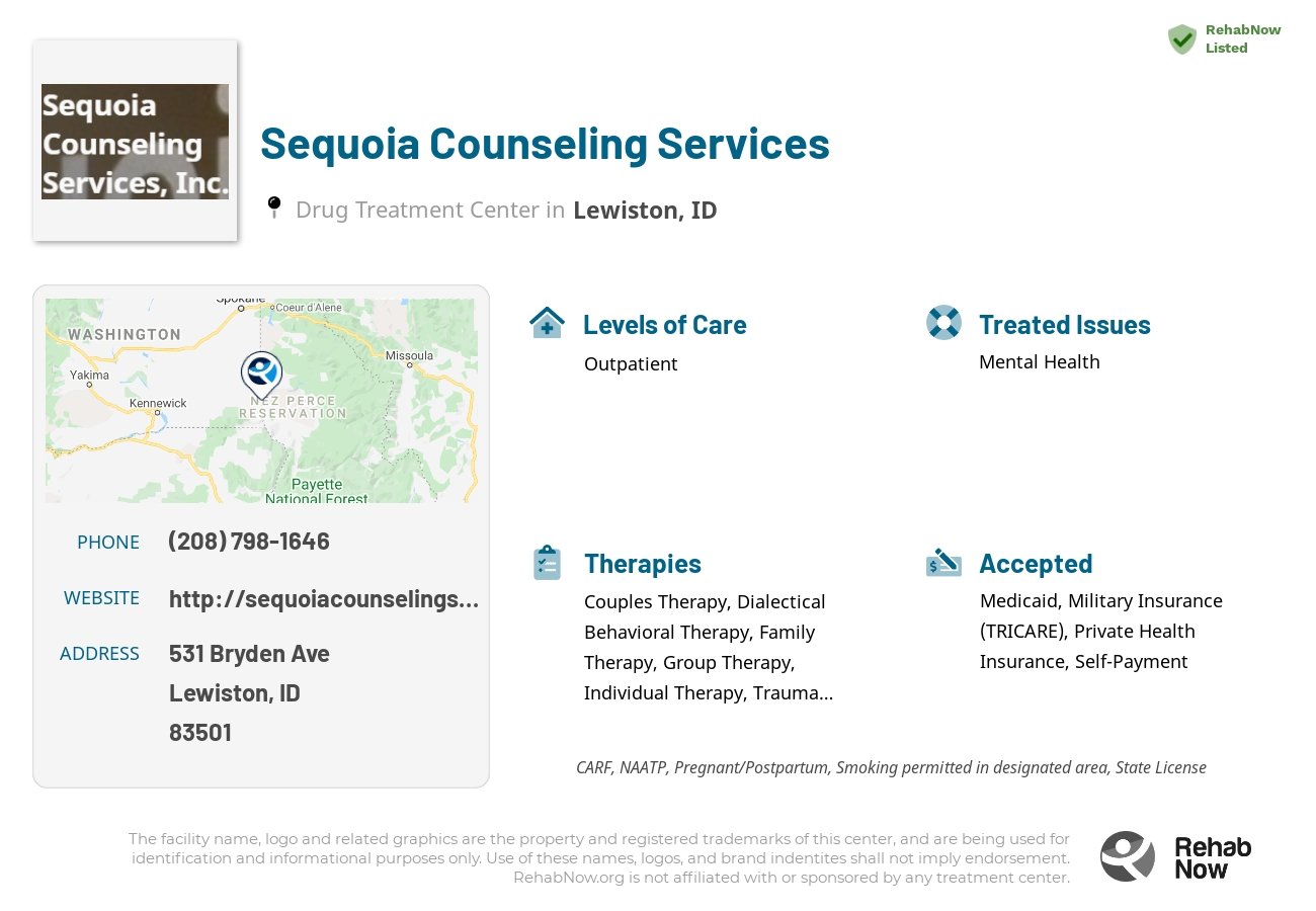 Helpful reference information for Sequoia Counseling Services, a drug treatment center in Idaho located at: 531 Bryden Ave, Lewiston, ID 83501, including phone numbers, official website, and more. Listed briefly is an overview of Levels of Care, Therapies Offered, Issues Treated, and accepted forms of Payment Methods.
