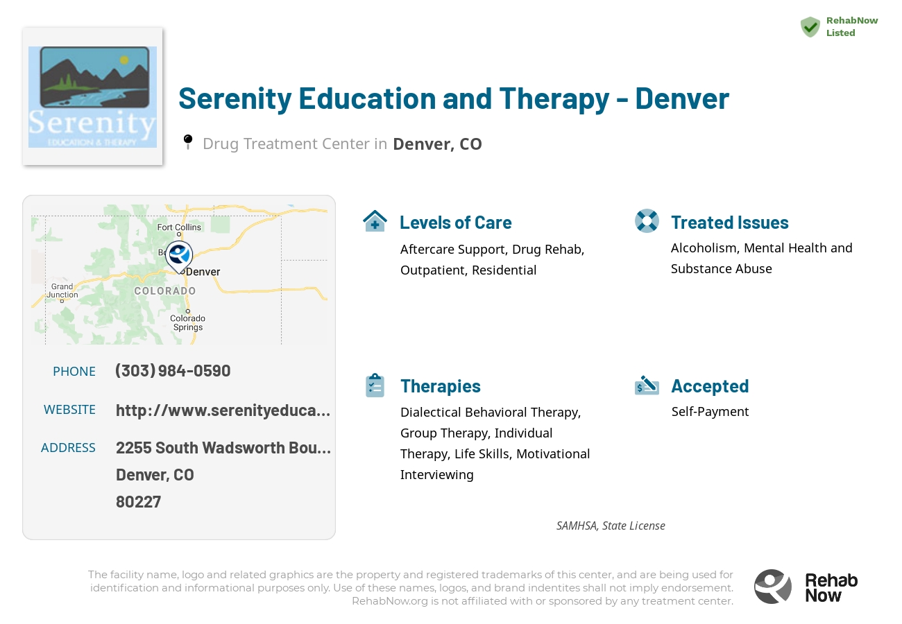 Helpful reference information for Serenity Education and Therapy - Denver, a drug treatment center in Colorado located at: 2255 South Wadsworth Boulevard, Denver, CO, 80227, including phone numbers, official website, and more. Listed briefly is an overview of Levels of Care, Therapies Offered, Issues Treated, and accepted forms of Payment Methods.
