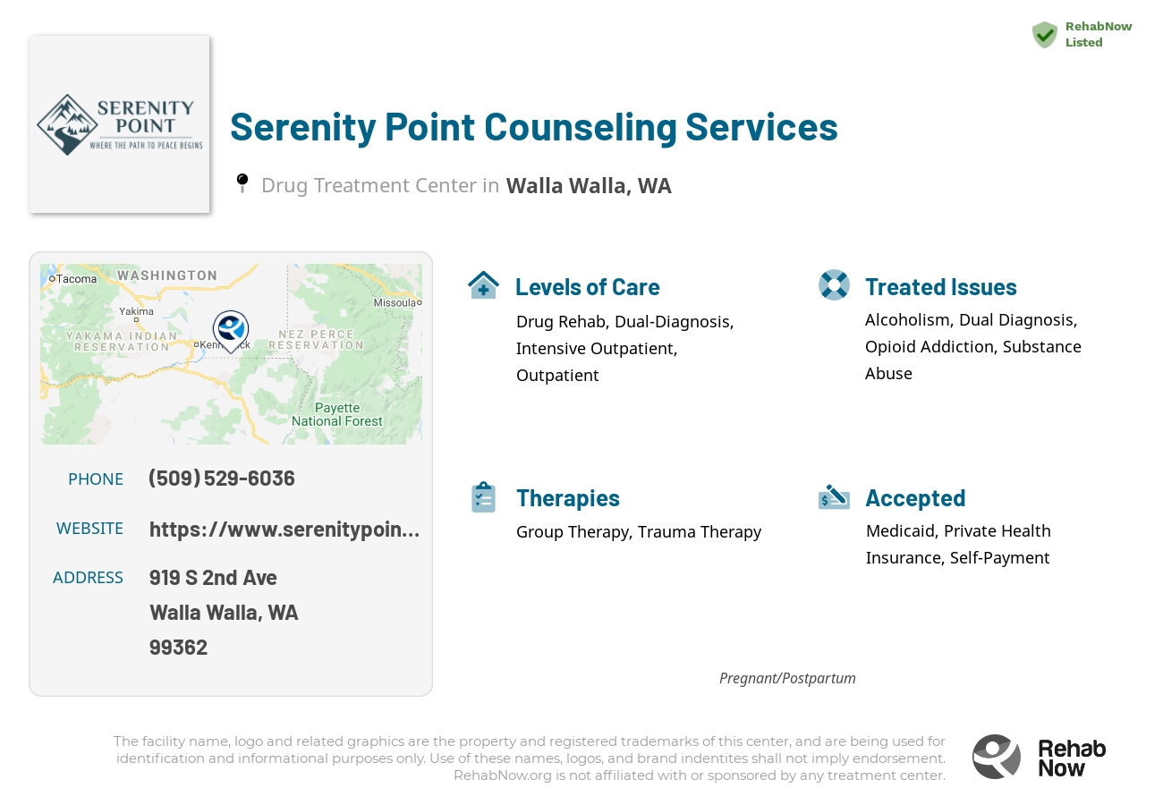 Helpful reference information for Serenity Point Counseling Services, a drug treatment center in Washington located at: 919 S 2nd Ave, Walla Walla, WA 99362, including phone numbers, official website, and more. Listed briefly is an overview of Levels of Care, Therapies Offered, Issues Treated, and accepted forms of Payment Methods.