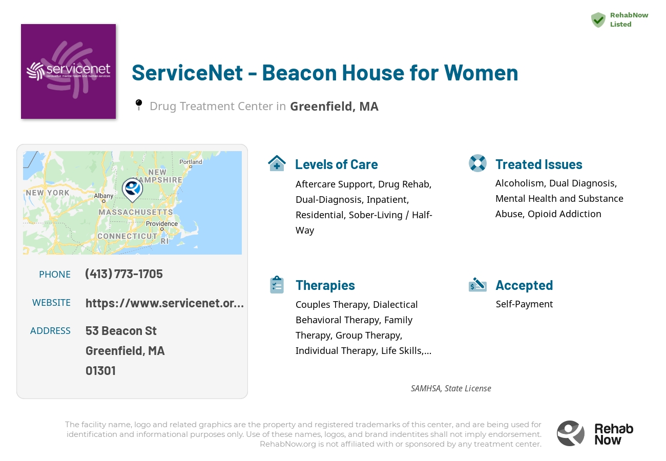 Helpful reference information for ServiceNet - Beacon House for Women, a drug treatment center in Massachusetts located at: 53 Beacon St, Greenfield, MA 01301, including phone numbers, official website, and more. Listed briefly is an overview of Levels of Care, Therapies Offered, Issues Treated, and accepted forms of Payment Methods.