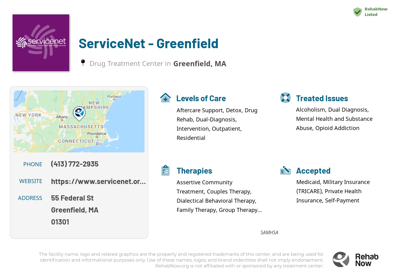 Helpful reference information for ServiceNet - Greenfield, a drug treatment center in Massachusetts located at: 55 Federal St, Greenfield, MA 01301, including phone numbers, official website, and more. Listed briefly is an overview of Levels of Care, Therapies Offered, Issues Treated, and accepted forms of Payment Methods.