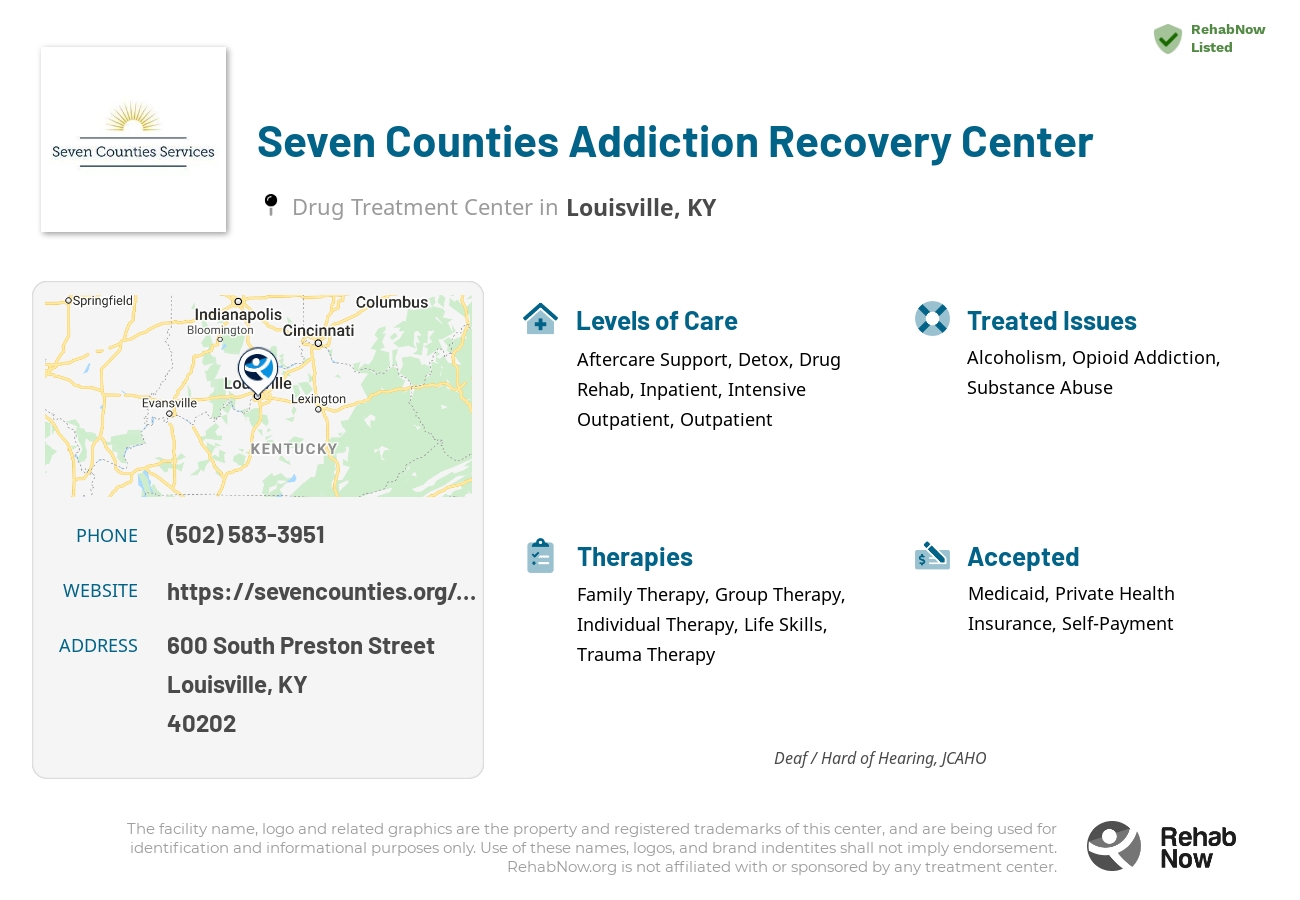 Helpful reference information for Seven Counties Addiction Recovery Center, a drug treatment center in Kentucky located at: 600 South Preston Street, Louisville, KY, 40202, including phone numbers, official website, and more. Listed briefly is an overview of Levels of Care, Therapies Offered, Issues Treated, and accepted forms of Payment Methods.