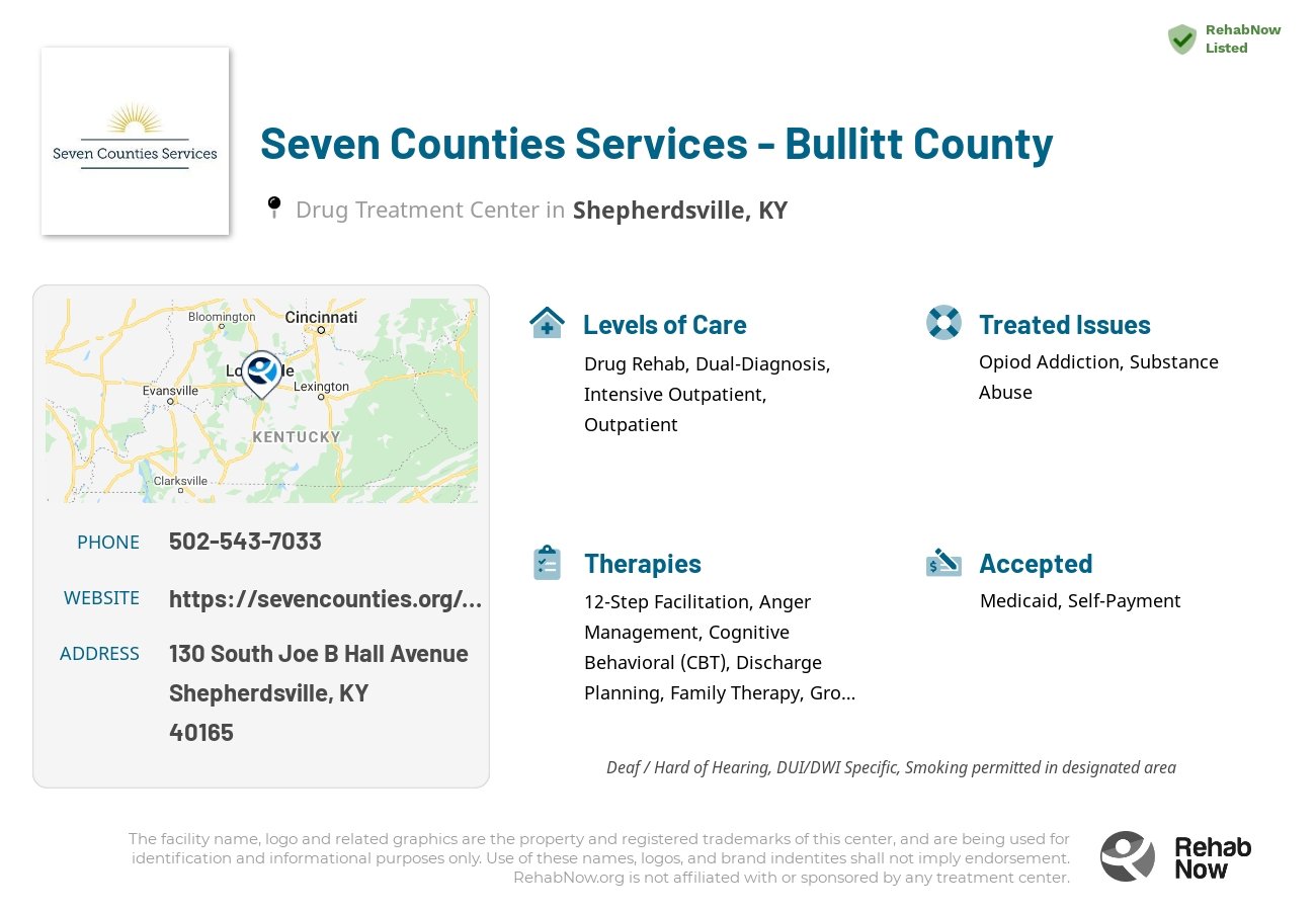 Helpful reference information for Seven Counties Services - Bullitt County, a drug treatment center in Kentucky located at: 130 South Joe B Hall Avenue, Shepherdsville, KY 40165, including phone numbers, official website, and more. Listed briefly is an overview of Levels of Care, Therapies Offered, Issues Treated, and accepted forms of Payment Methods.