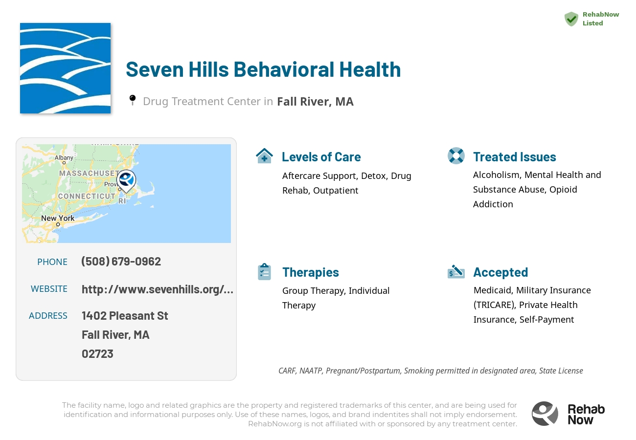 Helpful reference information for Seven Hills Behavioral Health, a drug treatment center in Massachusetts located at: 1402 Pleasant St, Fall River, MA 02723, including phone numbers, official website, and more. Listed briefly is an overview of Levels of Care, Therapies Offered, Issues Treated, and accepted forms of Payment Methods.