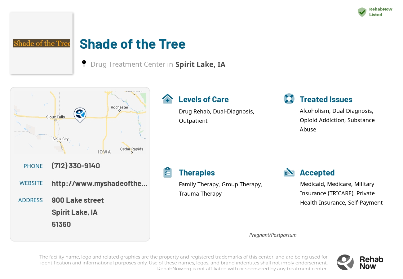 Helpful reference information for Shade of the Tree, a drug treatment center in Iowa located at: 900 Lake street, Spirit Lake, IA, 51360, including phone numbers, official website, and more. Listed briefly is an overview of Levels of Care, Therapies Offered, Issues Treated, and accepted forms of Payment Methods.