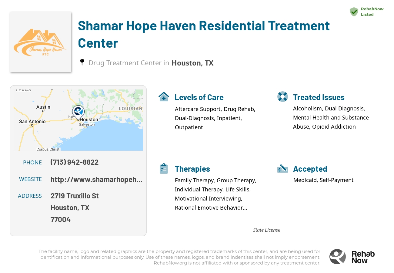 Helpful reference information for Shamar Hope Haven Residential Treatment Center, a drug treatment center in Texas located at: 2719 Truxillo St, Houston, TX 77004, including phone numbers, official website, and more. Listed briefly is an overview of Levels of Care, Therapies Offered, Issues Treated, and accepted forms of Payment Methods.