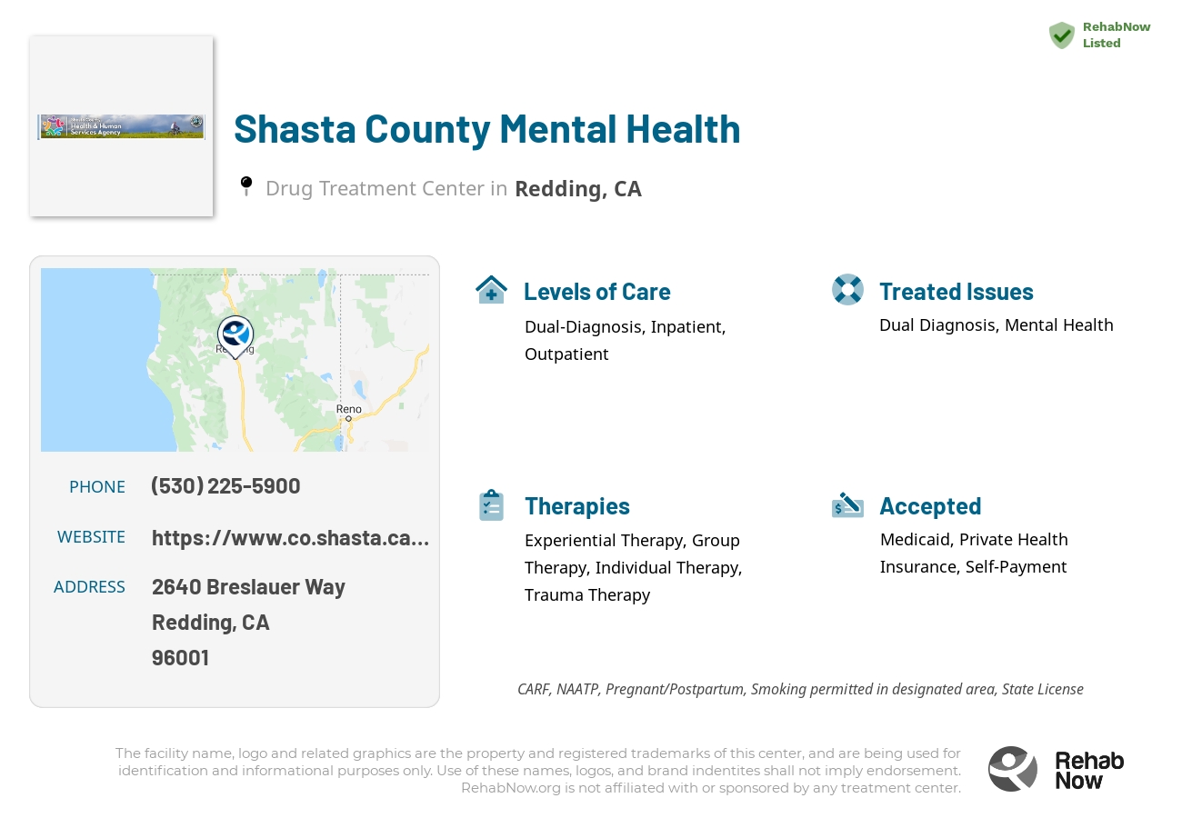 Helpful reference information for Shasta County Mental Health, a drug treatment center in California located at: 2640 Breslauer Way, Redding, CA 96001, including phone numbers, official website, and more. Listed briefly is an overview of Levels of Care, Therapies Offered, Issues Treated, and accepted forms of Payment Methods.