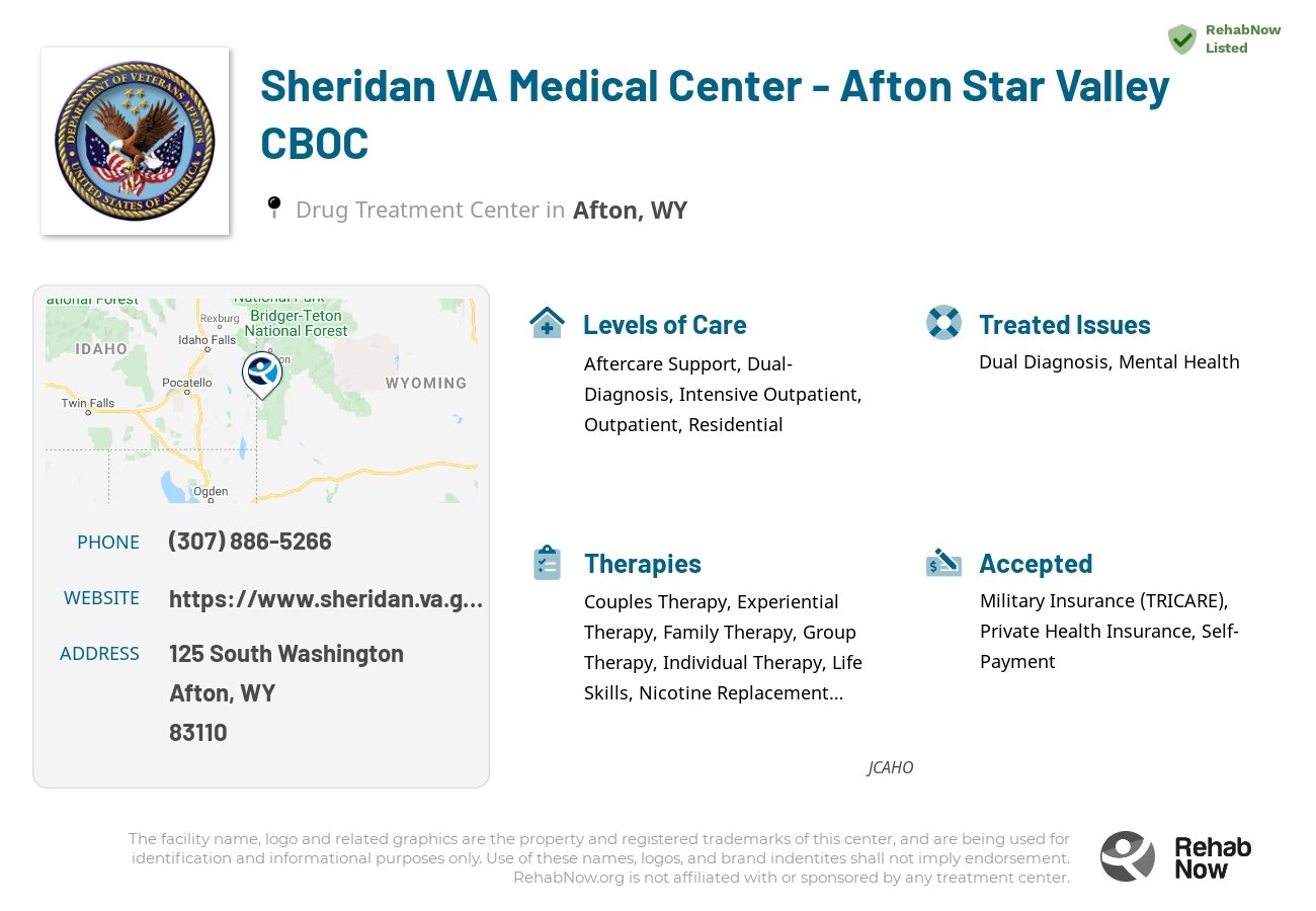 Helpful reference information for Sheridan VA Medical Center - Afton Star Valley CBOC, a drug treatment center in Wyoming located at: 125 125 South Washington, Afton, WY 83110, including phone numbers, official website, and more. Listed briefly is an overview of Levels of Care, Therapies Offered, Issues Treated, and accepted forms of Payment Methods.