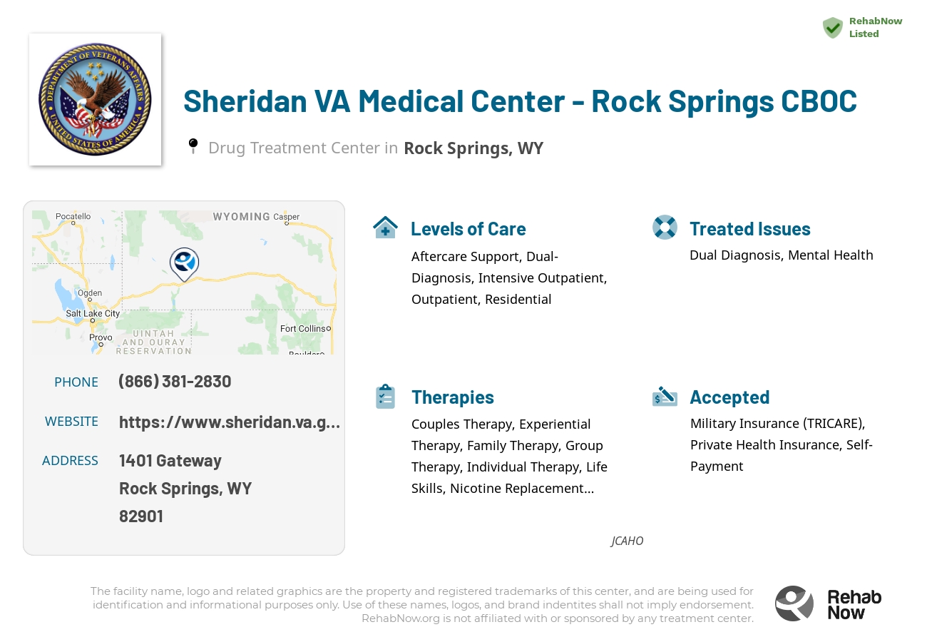 Helpful reference information for Sheridan VA Medical Center - Rock Springs CBOC, a drug treatment center in Wyoming located at: 1401 Gateway, Rock Springs, WY 82901, including phone numbers, official website, and more. Listed briefly is an overview of Levels of Care, Therapies Offered, Issues Treated, and accepted forms of Payment Methods.