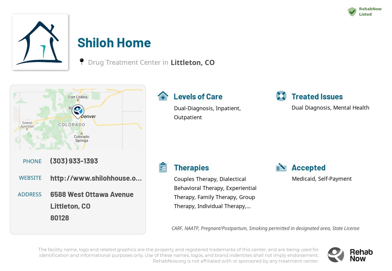 Helpful reference information for Shiloh Home, a drug treatment center in Colorado located at: 6588 6588 West Ottawa Avenue, Littleton, CO 80128, including phone numbers, official website, and more. Listed briefly is an overview of Levels of Care, Therapies Offered, Issues Treated, and accepted forms of Payment Methods.