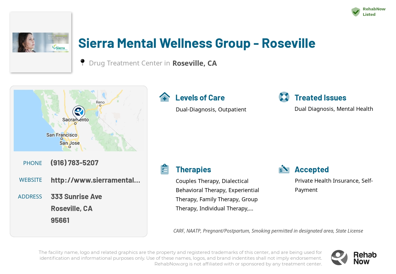 Helpful reference information for Sierra Mental Wellness Group - Roseville, a drug treatment center in California located at: 333 Sunrise Ave, Roseville, CA 95661, including phone numbers, official website, and more. Listed briefly is an overview of Levels of Care, Therapies Offered, Issues Treated, and accepted forms of Payment Methods.