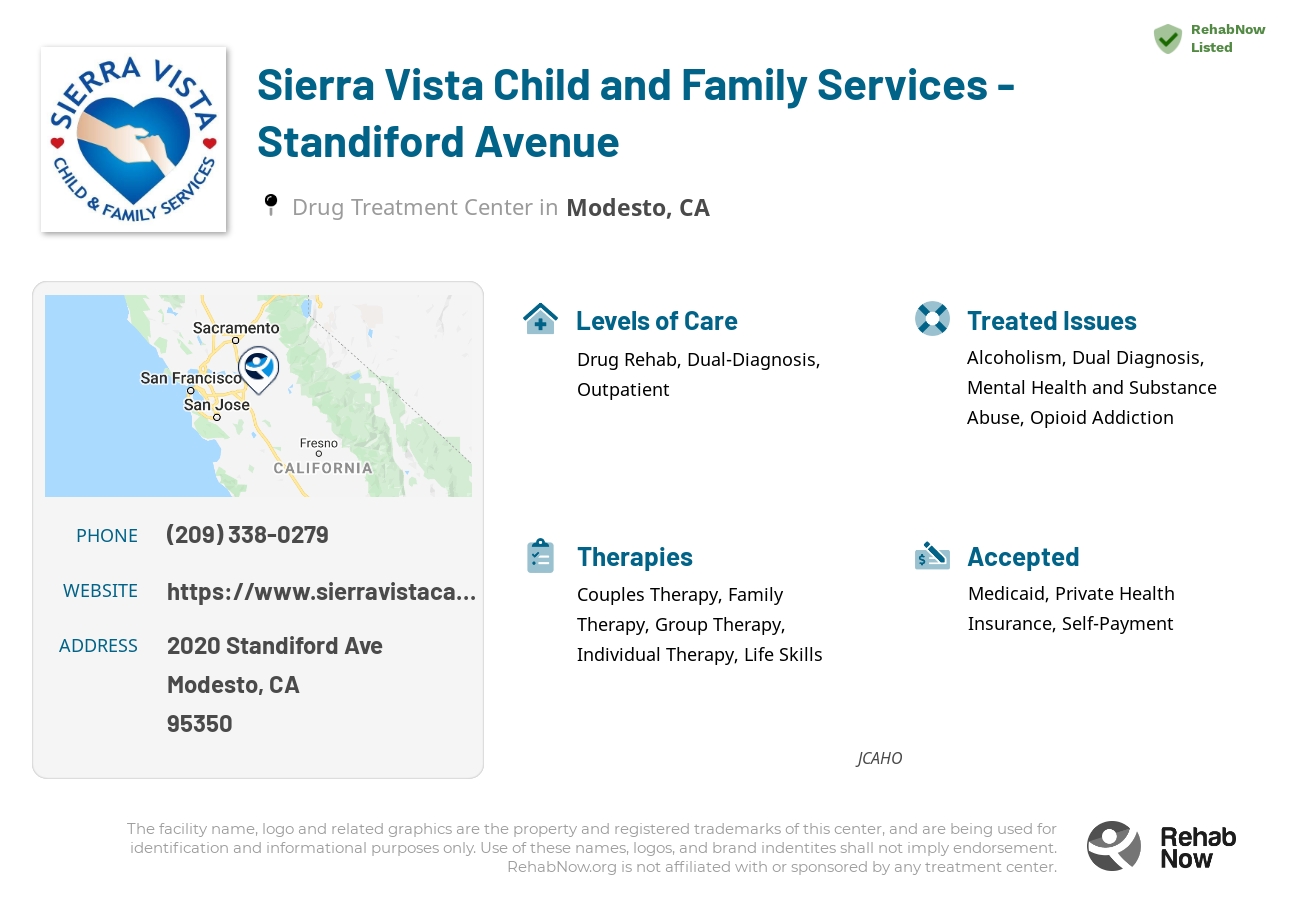 Helpful reference information for Sierra Vista Child and Family Services - Standiford Avenue, a drug treatment center in California located at: 2020 Standiford Ave, Modesto, CA 95350, including phone numbers, official website, and more. Listed briefly is an overview of Levels of Care, Therapies Offered, Issues Treated, and accepted forms of Payment Methods.