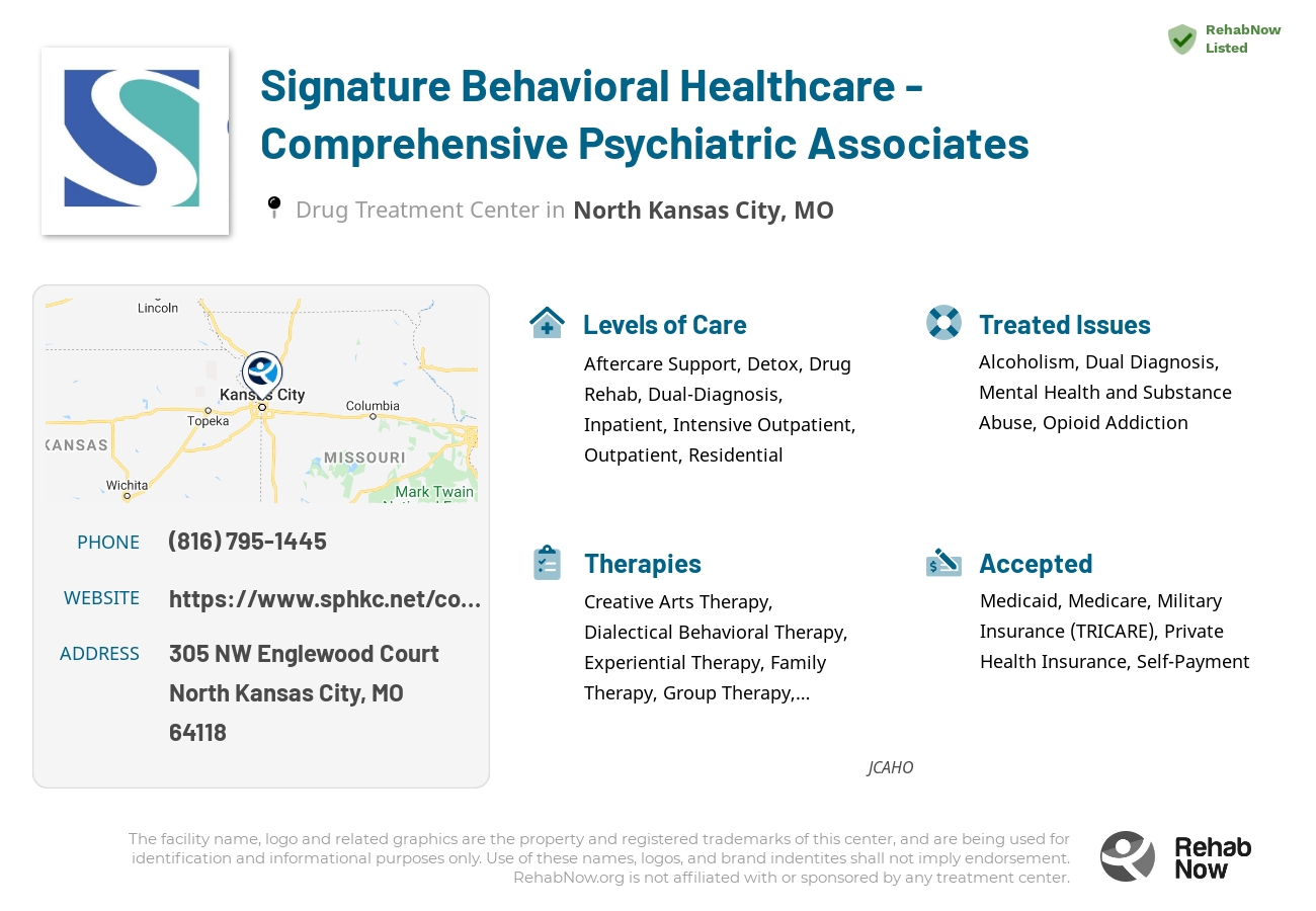 Helpful reference information for Signature Behavioral Healthcare - Comprehensive Psychiatric Associates, a drug treatment center in Missouri located at: 305 NW Englewood Court, North Kansas City, MO, 64118, including phone numbers, official website, and more. Listed briefly is an overview of Levels of Care, Therapies Offered, Issues Treated, and accepted forms of Payment Methods.