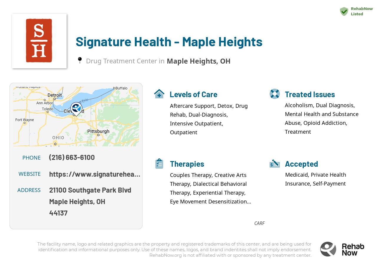 Helpful reference information for Signature Health - Maple Heights, a drug treatment center in Ohio located at: 21100 Southgate Park Blvd, Maple Heights, OH 44137, including phone numbers, official website, and more. Listed briefly is an overview of Levels of Care, Therapies Offered, Issues Treated, and accepted forms of Payment Methods.