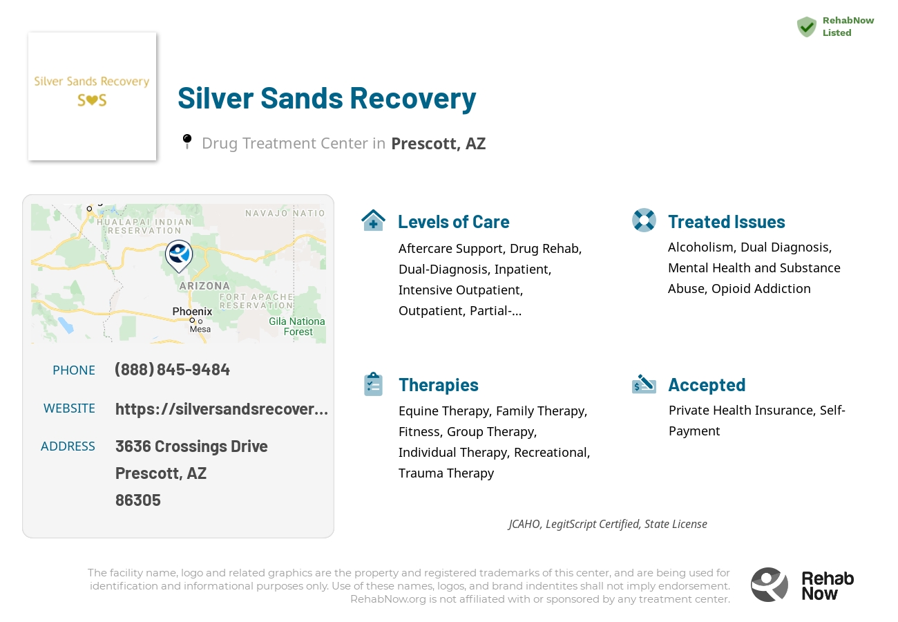 Helpful reference information for Silver Sands Recovery, a drug treatment center in Arizona located at: 3636 Crossings Drive, Prescott, AZ, 86305, including phone numbers, official website, and more. Listed briefly is an overview of Levels of Care, Therapies Offered, Issues Treated, and accepted forms of Payment Methods.