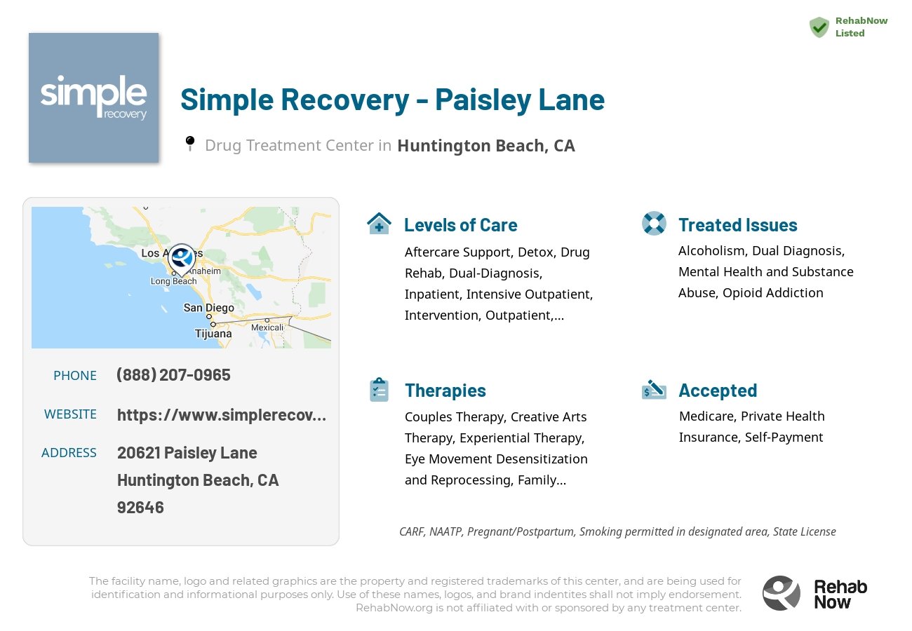 Helpful reference information for Simple Recovery - Paisley Lane, a drug treatment center in California located at: 20621 Paisley Lane, Huntington Beach, CA, 92646, including phone numbers, official website, and more. Listed briefly is an overview of Levels of Care, Therapies Offered, Issues Treated, and accepted forms of Payment Methods.