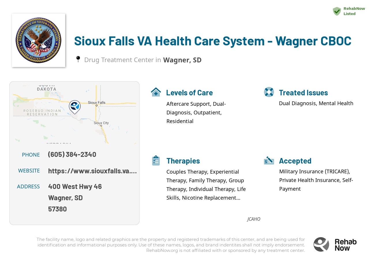 Helpful reference information for Sioux Falls VA Health Care System - Wagner CBOC, a drug treatment center in South Dakota located at: 400 400 West Hwy 46, Wagner, SD 57380, including phone numbers, official website, and more. Listed briefly is an overview of Levels of Care, Therapies Offered, Issues Treated, and accepted forms of Payment Methods.