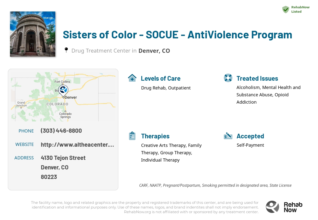 Helpful reference information for Sisters of Color - SOCUE - AntiViolence Program, a drug treatment center in Colorado located at: 4130 4130 Tejon Street, Denver, CO 80223, including phone numbers, official website, and more. Listed briefly is an overview of Levels of Care, Therapies Offered, Issues Treated, and accepted forms of Payment Methods.