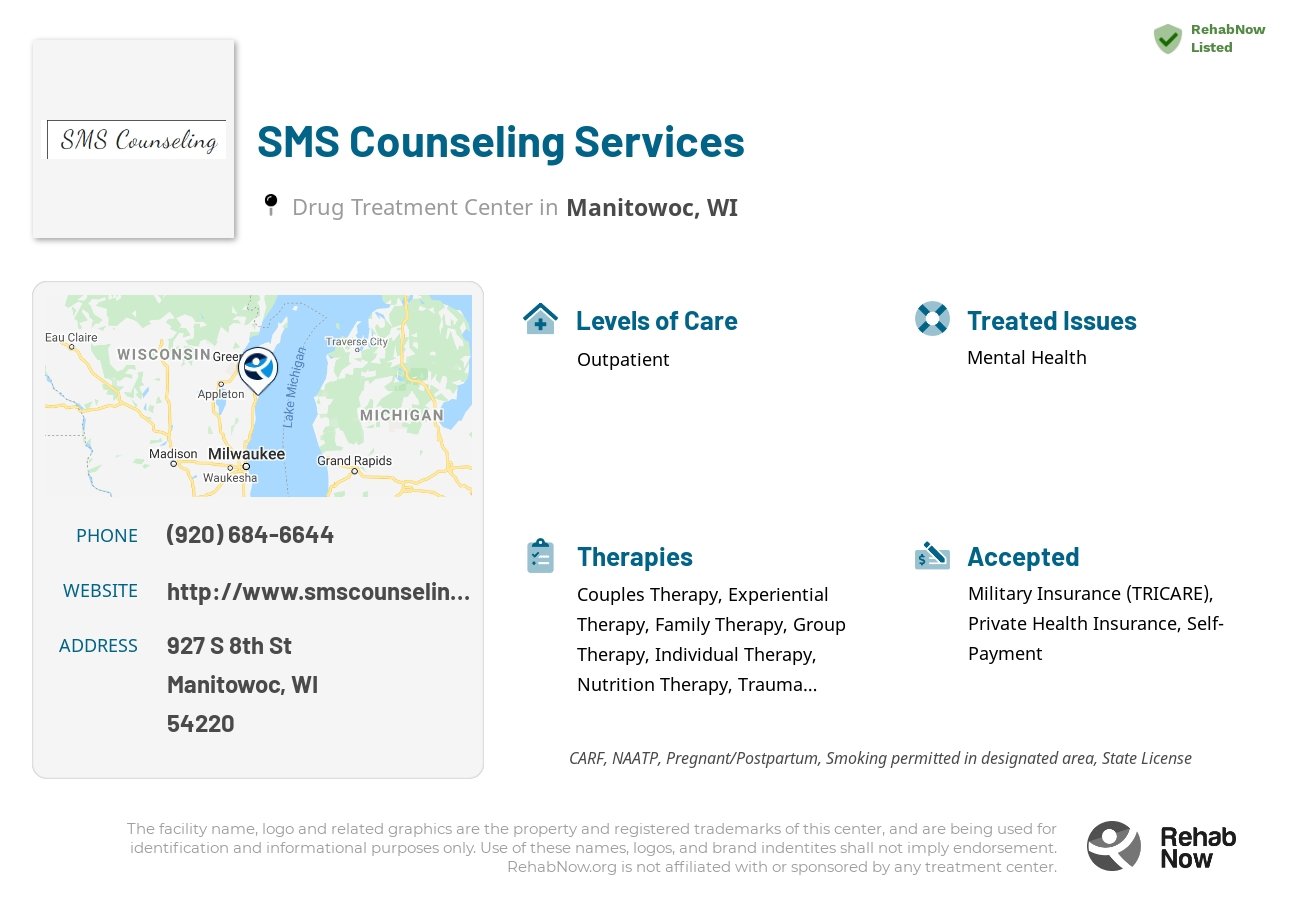 Helpful reference information for SMS Counseling Services, a drug treatment center in Wisconsin located at: 927 S 8th St, Manitowoc, WI 54220, including phone numbers, official website, and more. Listed briefly is an overview of Levels of Care, Therapies Offered, Issues Treated, and accepted forms of Payment Methods.