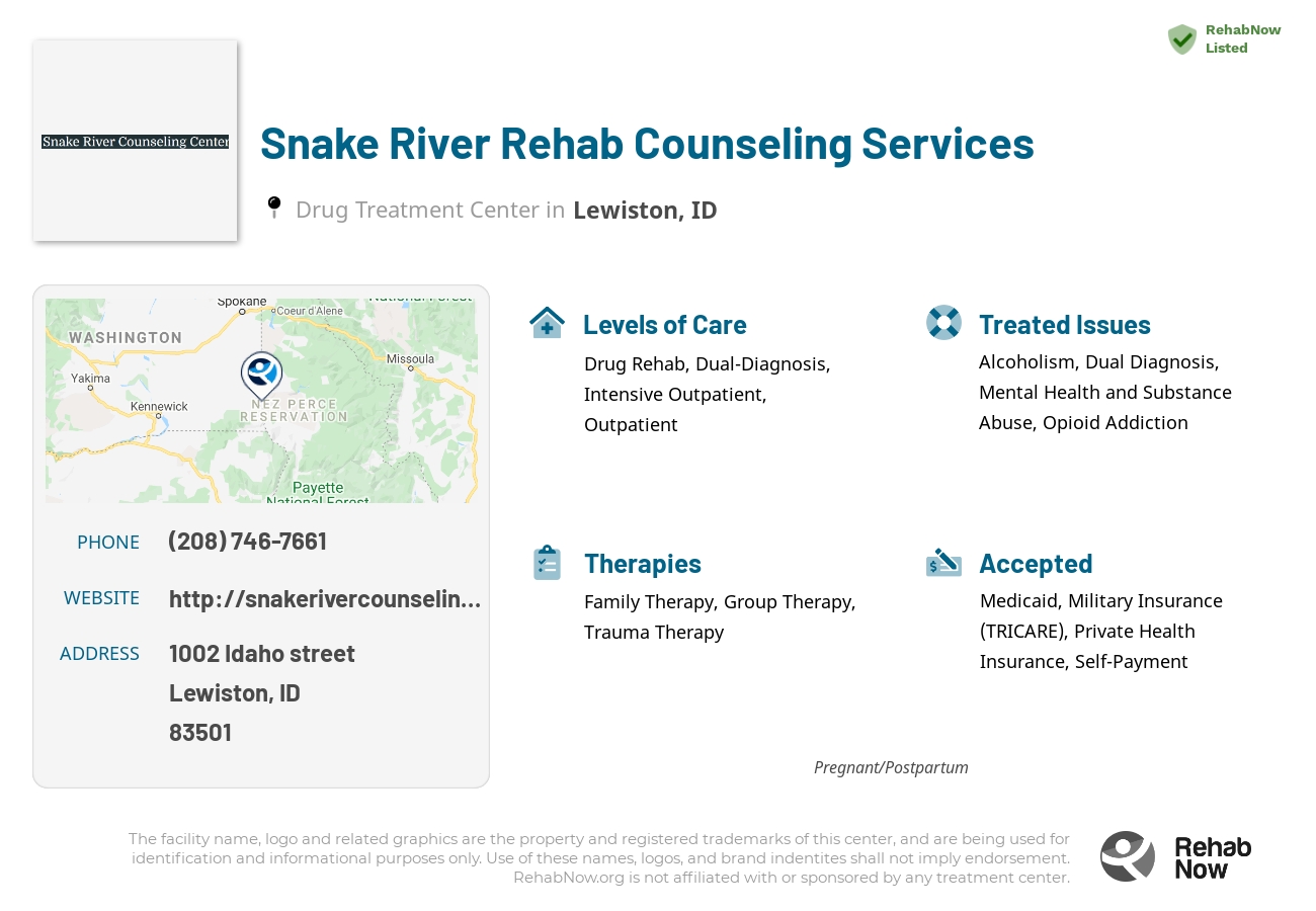 Helpful reference information for Snake River Rehab Counseling Services, a drug treatment center in Idaho located at: 1002 1002 Idaho street, Lewiston, ID 83501, including phone numbers, official website, and more. Listed briefly is an overview of Levels of Care, Therapies Offered, Issues Treated, and accepted forms of Payment Methods.