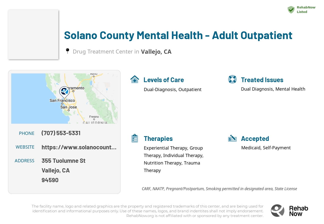 Helpful reference information for Solano County Mental Health - Adult Outpatient, a drug treatment center in California located at: 355 Tuolumne St, Vallejo, CA 94590, including phone numbers, official website, and more. Listed briefly is an overview of Levels of Care, Therapies Offered, Issues Treated, and accepted forms of Payment Methods.