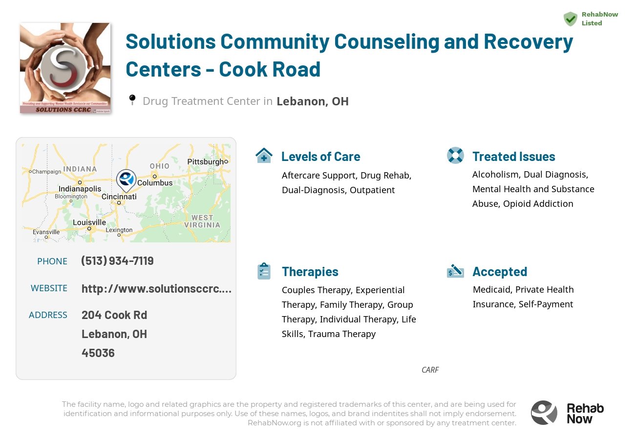 Helpful reference information for Solutions Community Counseling and Recovery Centers - Cook Road, a drug treatment center in Ohio located at: 204 Cook Rd, Lebanon, OH 45036, including phone numbers, official website, and more. Listed briefly is an overview of Levels of Care, Therapies Offered, Issues Treated, and accepted forms of Payment Methods.