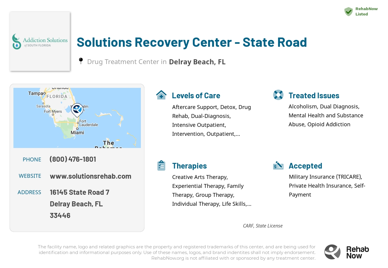 Helpful reference information for Solutions Recovery Center - State Road, a drug treatment center in Florida located at: 16145 State Road 7, Delray Beach, FL, 33446, including phone numbers, official website, and more. Listed briefly is an overview of Levels of Care, Therapies Offered, Issues Treated, and accepted forms of Payment Methods.