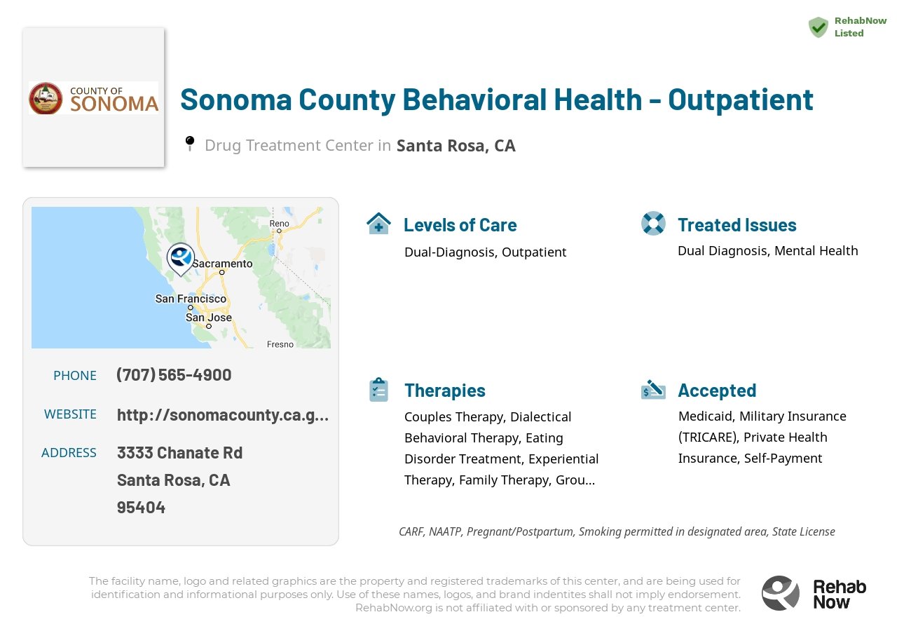 Helpful reference information for Sonoma County Behavioral Health - Outpatient, a drug treatment center in California located at: 3333 Chanate Rd, Santa Rosa, CA 95404, including phone numbers, official website, and more. Listed briefly is an overview of Levels of Care, Therapies Offered, Issues Treated, and accepted forms of Payment Methods.