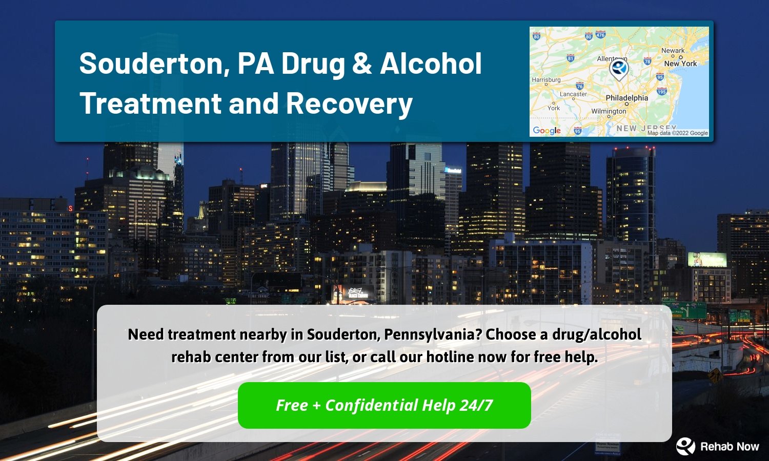 Need treatment nearby in Souderton, Pennsylvania? Choose a drug/alcohol rehab center from our list, or call our hotline now for free help.