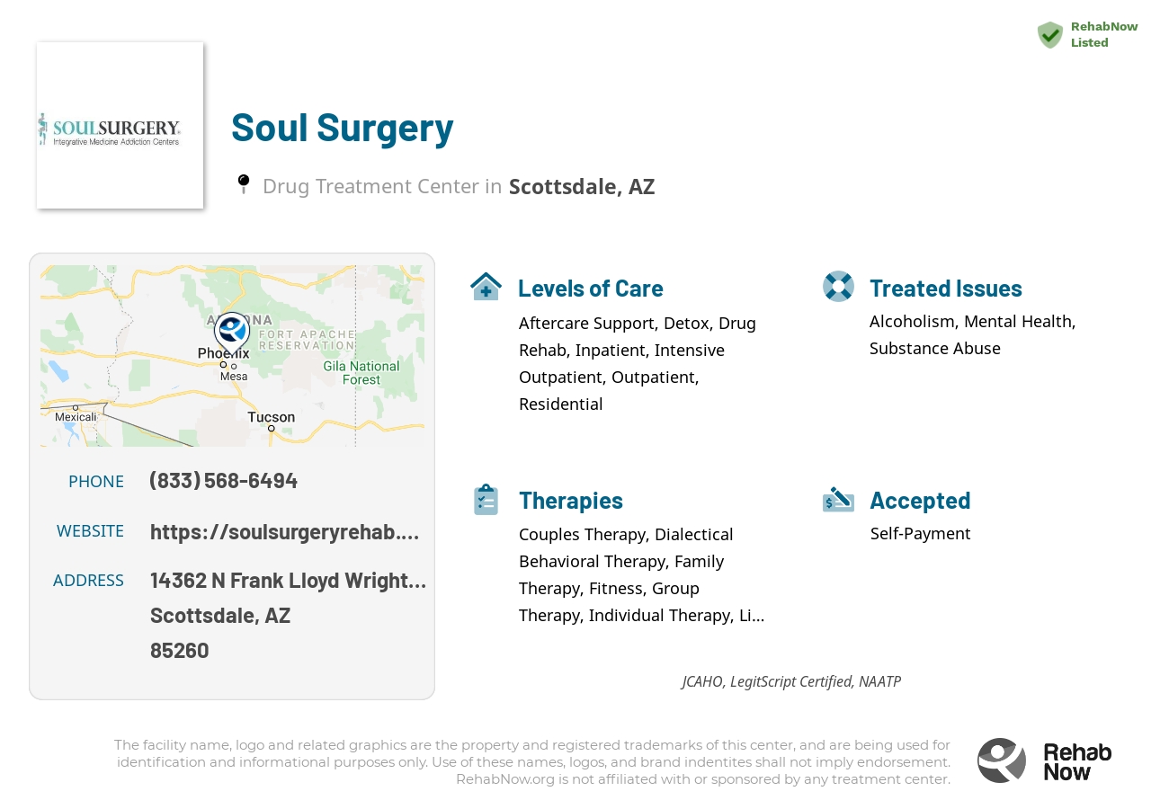 Helpful reference information for Soul Surgery, a drug treatment center in Arizona located at: 14362 14362 N Frank Lloyd Wright Blvd, Scottsdale, AZ 85260, including phone numbers, official website, and more. Listed briefly is an overview of Levels of Care, Therapies Offered, Issues Treated, and accepted forms of Payment Methods.