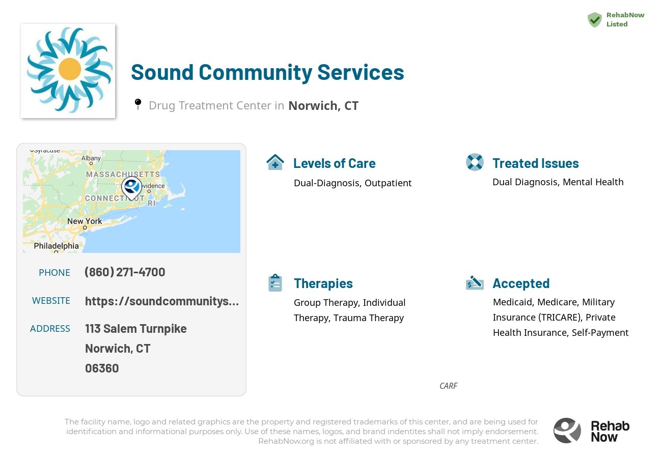 Helpful reference information for Sound Community Services, a drug treatment center in Connecticut located at: 113 Salem Turnpike, Norwich, CT, 06360, including phone numbers, official website, and more. Listed briefly is an overview of Levels of Care, Therapies Offered, Issues Treated, and accepted forms of Payment Methods.