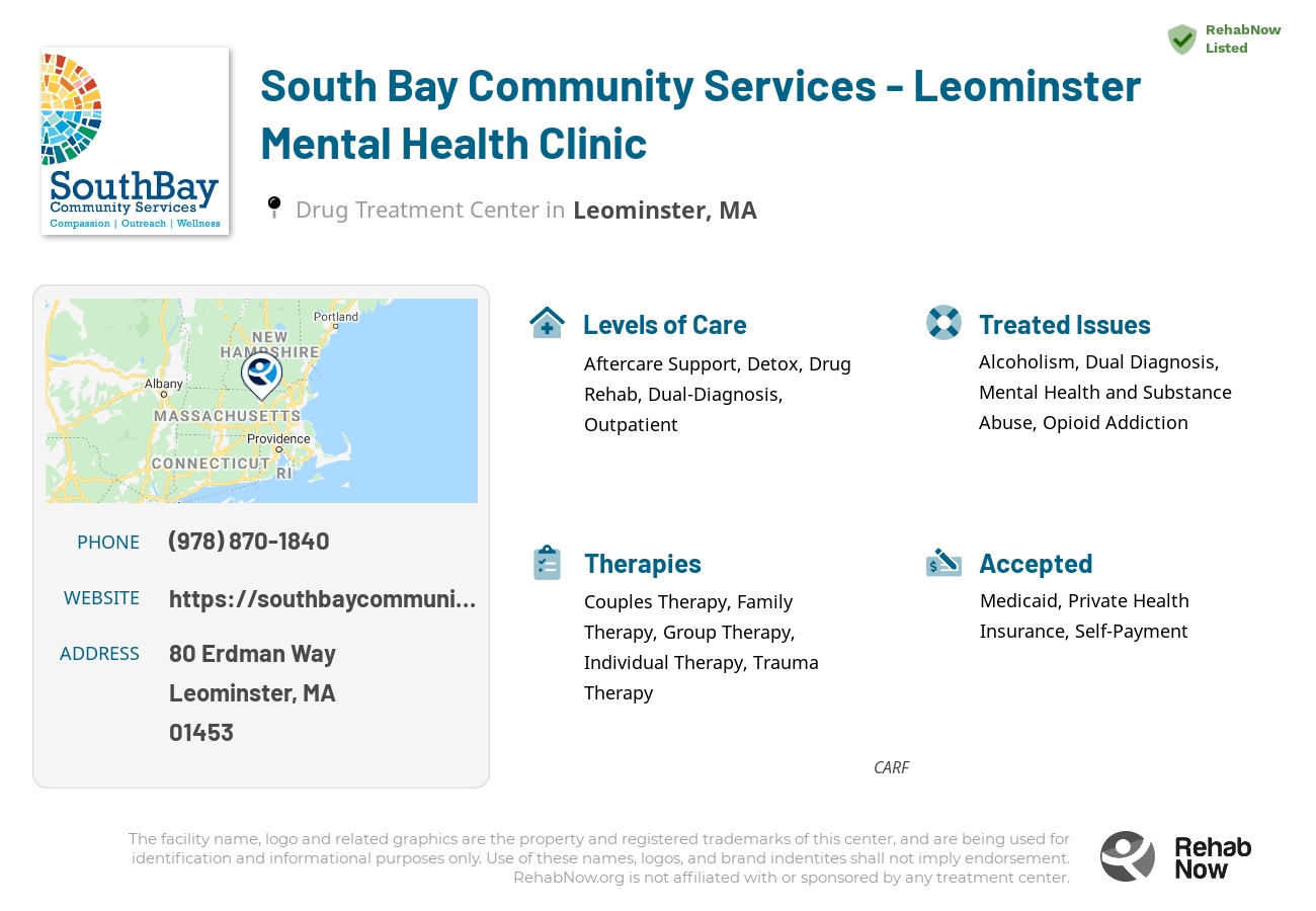 Helpful reference information for South Bay Community Services - Leominster Mental Health Clinic, a drug treatment center in Massachusetts located at: 80 Erdman Way, Leominster, MA 01453, including phone numbers, official website, and more. Listed briefly is an overview of Levels of Care, Therapies Offered, Issues Treated, and accepted forms of Payment Methods.
