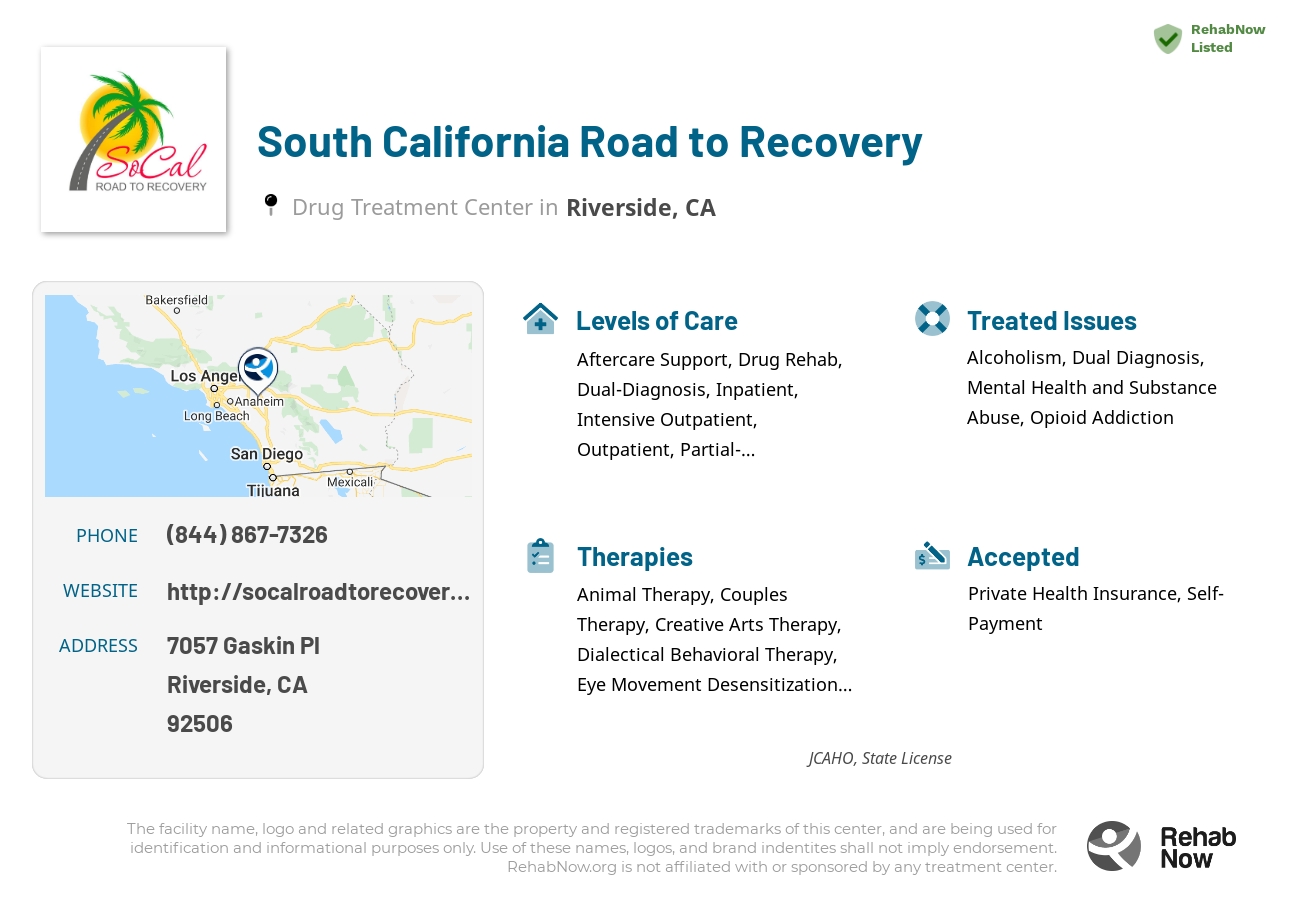 Helpful reference information for South California Road to Recovery, a drug treatment center in California located at: 7057 Gaskin Pl, Riverside, CA 92506, including phone numbers, official website, and more. Listed briefly is an overview of Levels of Care, Therapies Offered, Issues Treated, and accepted forms of Payment Methods.