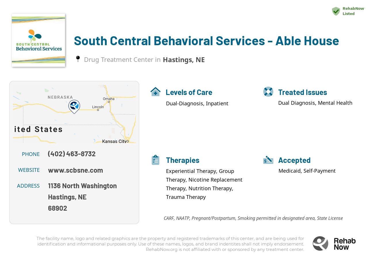 Helpful reference information for South Central Behavioral Services - Able House, a drug treatment center in Nebraska located at: 1136 North Washington, Hastings, NE, 68902, including phone numbers, official website, and more. Listed briefly is an overview of Levels of Care, Therapies Offered, Issues Treated, and accepted forms of Payment Methods.