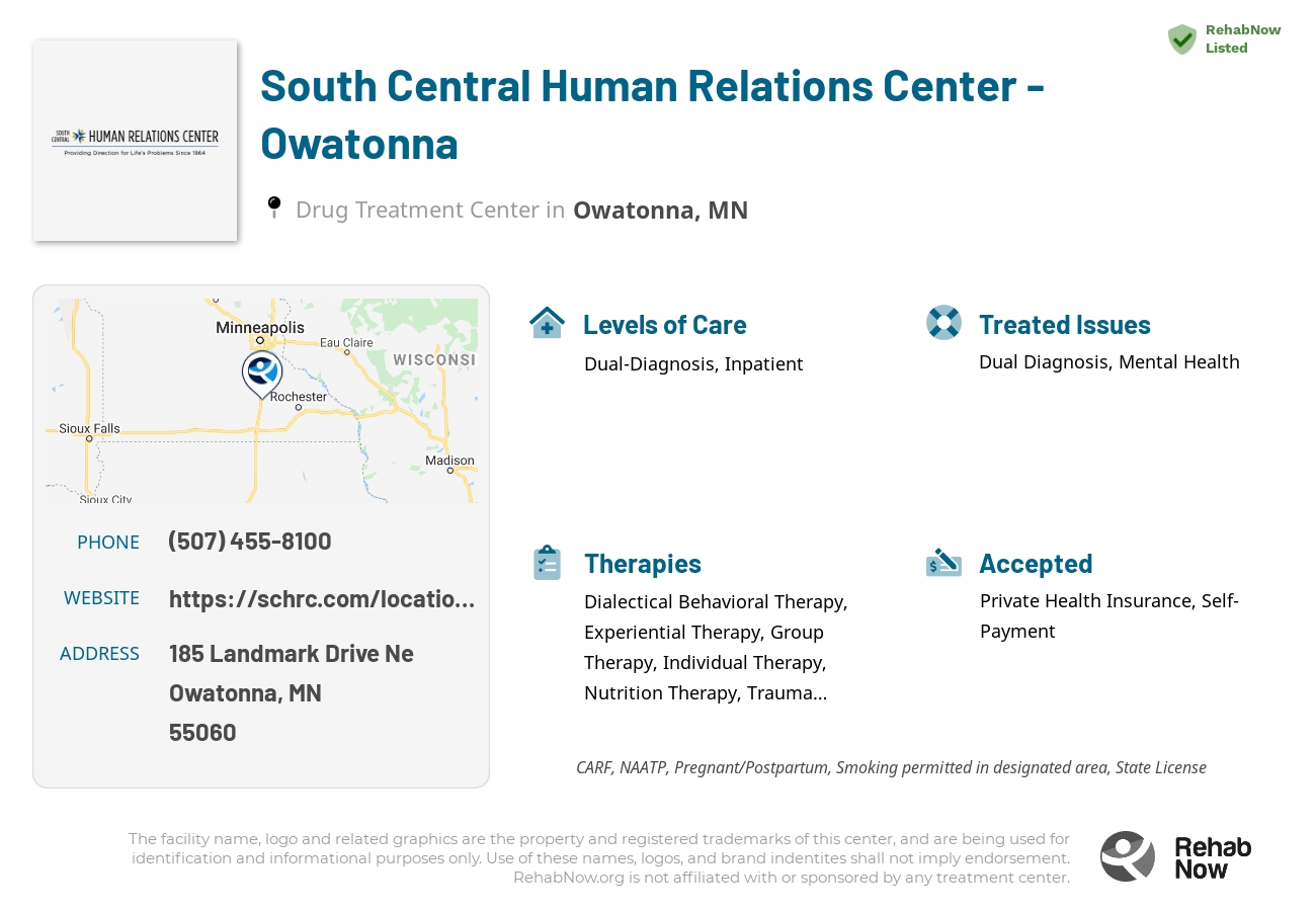 Helpful reference information for South Central Human Relations Center - Owatonna, a drug treatment center in Minnesota located at: 185 Landmark Drive Ne, Owatonna, MN 55060, including phone numbers, official website, and more. Listed briefly is an overview of Levels of Care, Therapies Offered, Issues Treated, and accepted forms of Payment Methods.