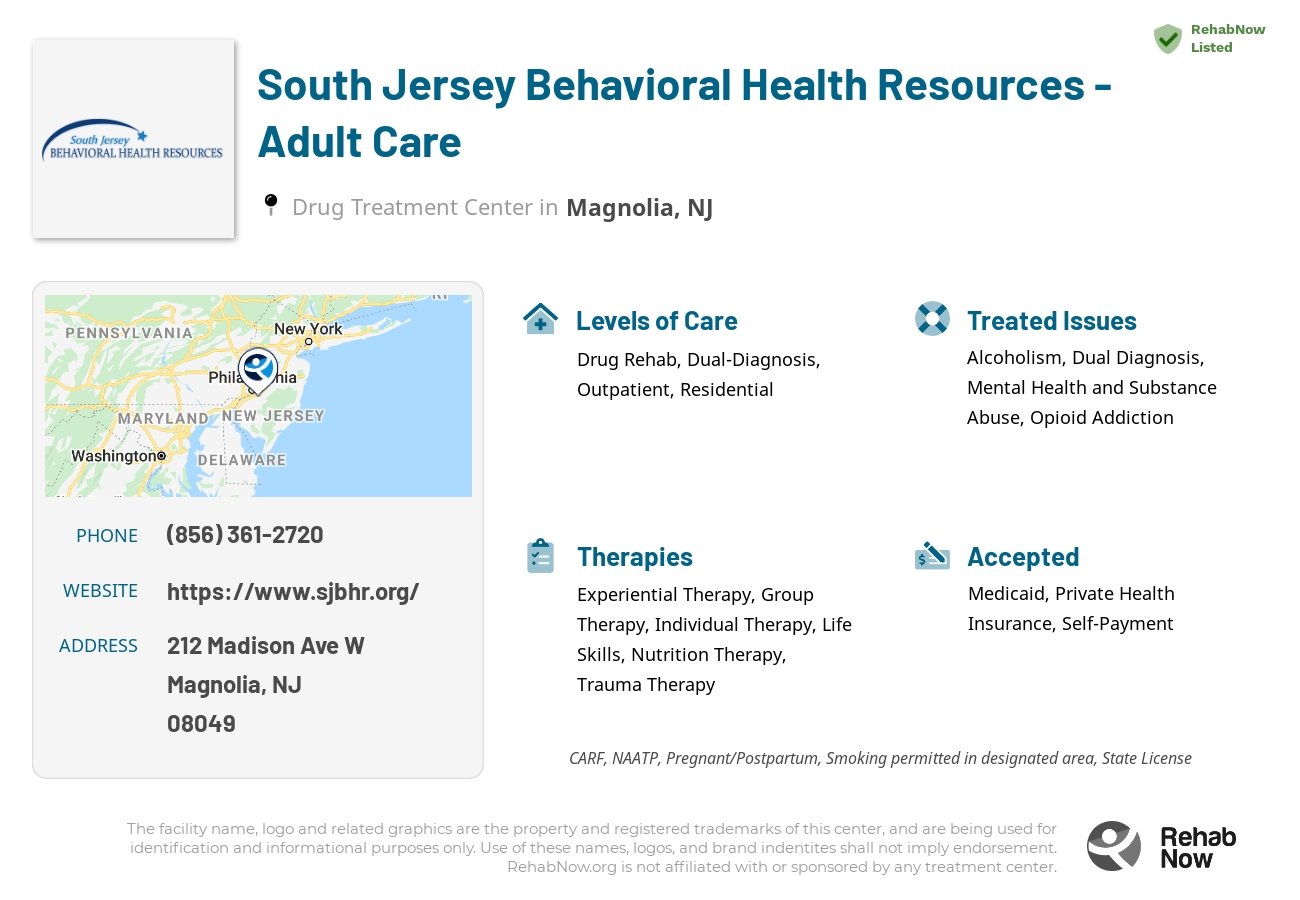 Helpful reference information for South Jersey Behavioral Health Resources - Adult Care, a drug treatment center in New Jersey located at: 212 Madison Ave W, Magnolia, NJ 08049, including phone numbers, official website, and more. Listed briefly is an overview of Levels of Care, Therapies Offered, Issues Treated, and accepted forms of Payment Methods.