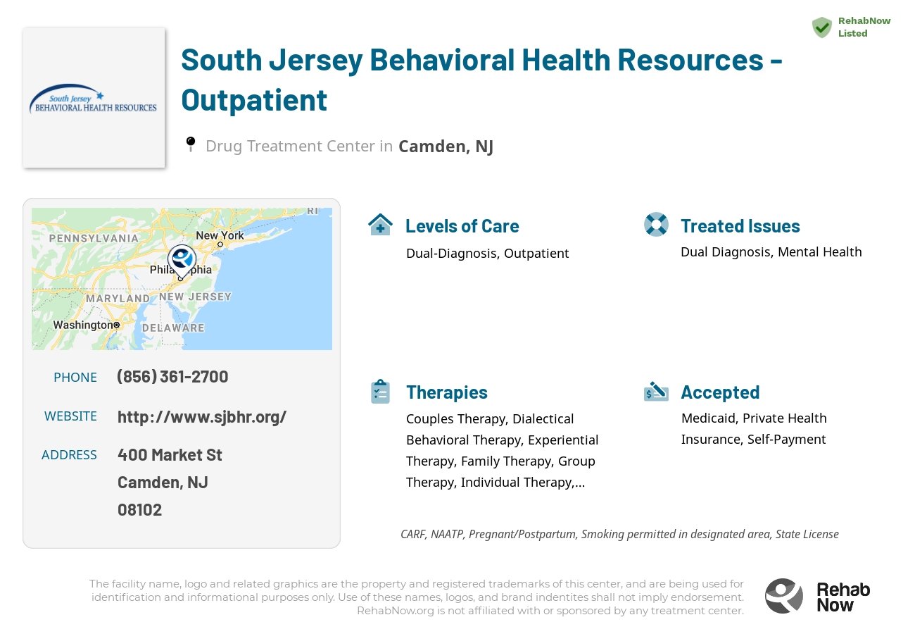 Helpful reference information for South Jersey Behavioral Health Resources - Outpatient, a drug treatment center in New Jersey located at: 400 Market St, Camden, NJ 08102, including phone numbers, official website, and more. Listed briefly is an overview of Levels of Care, Therapies Offered, Issues Treated, and accepted forms of Payment Methods.