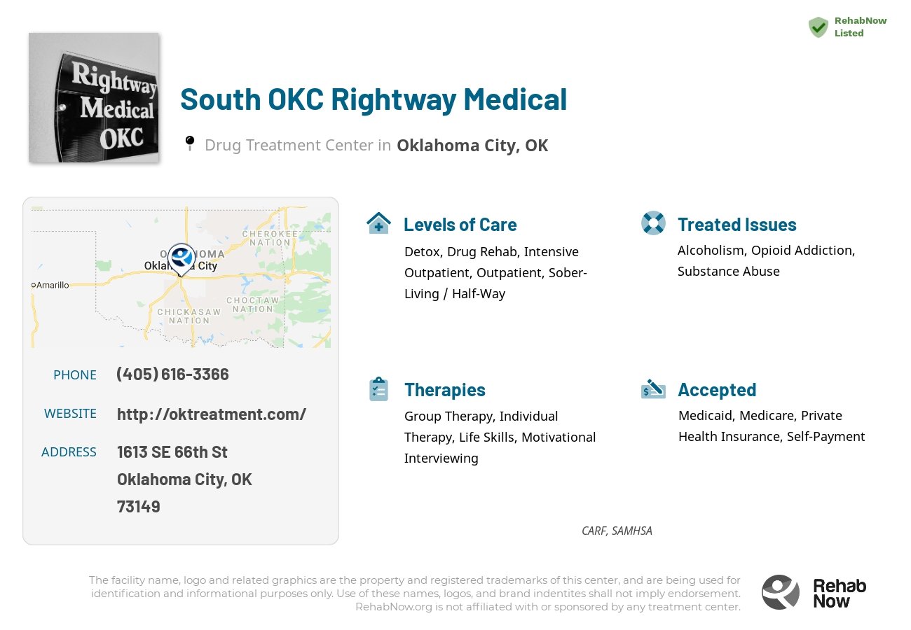 Helpful reference information for South OKC Rightway Medical, a drug treatment center in Oklahoma located at: 1613 SE 66th St, Oklahoma City, OK, 73149, including phone numbers, official website, and more. Listed briefly is an overview of Levels of Care, Therapies Offered, Issues Treated, and accepted forms of Payment Methods.