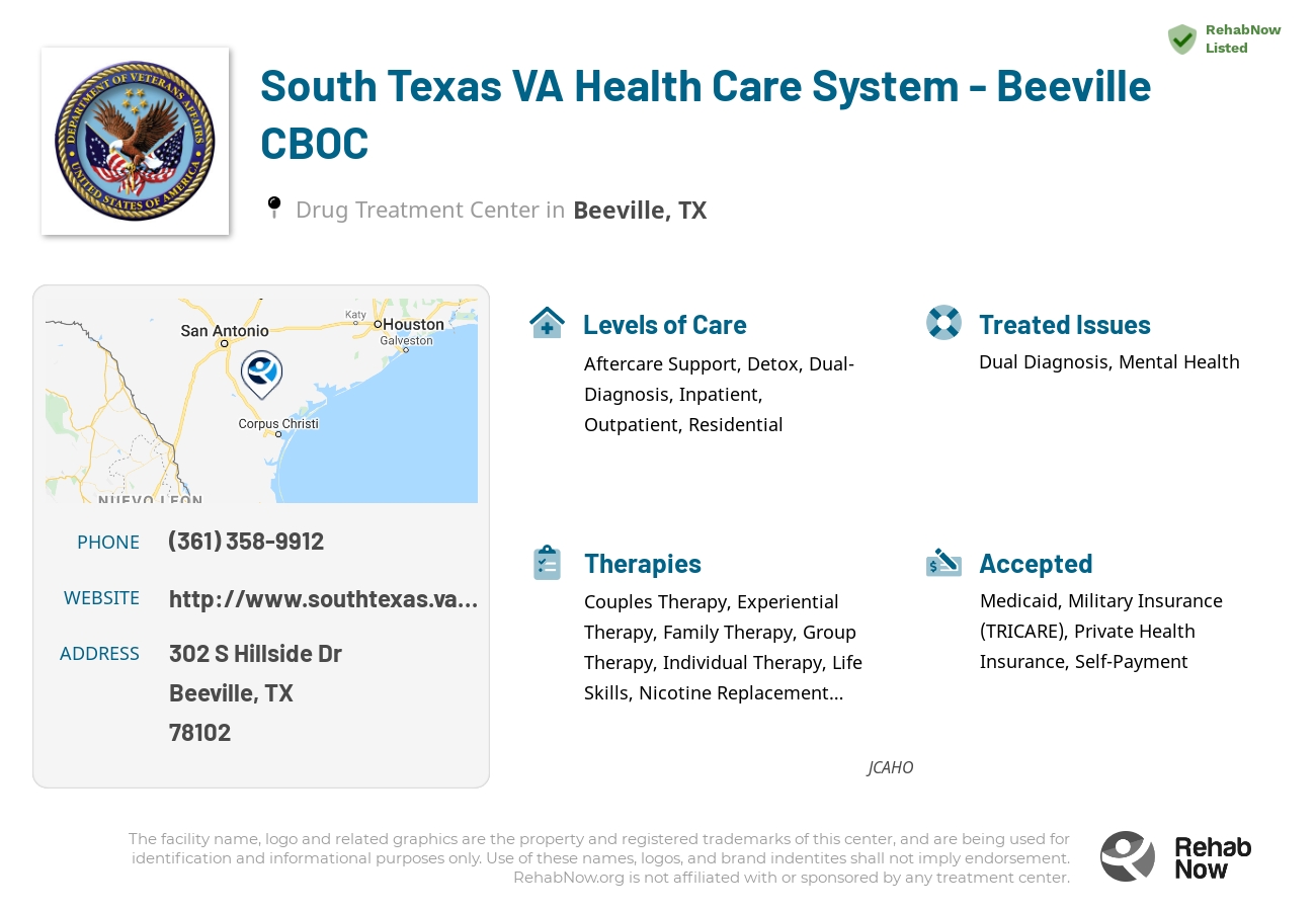 Helpful reference information for South Texas VA Health Care System - Beeville CBOC, a drug treatment center in Texas located at: 302 S Hillside Dr, Beeville, TX 78102, including phone numbers, official website, and more. Listed briefly is an overview of Levels of Care, Therapies Offered, Issues Treated, and accepted forms of Payment Methods.
