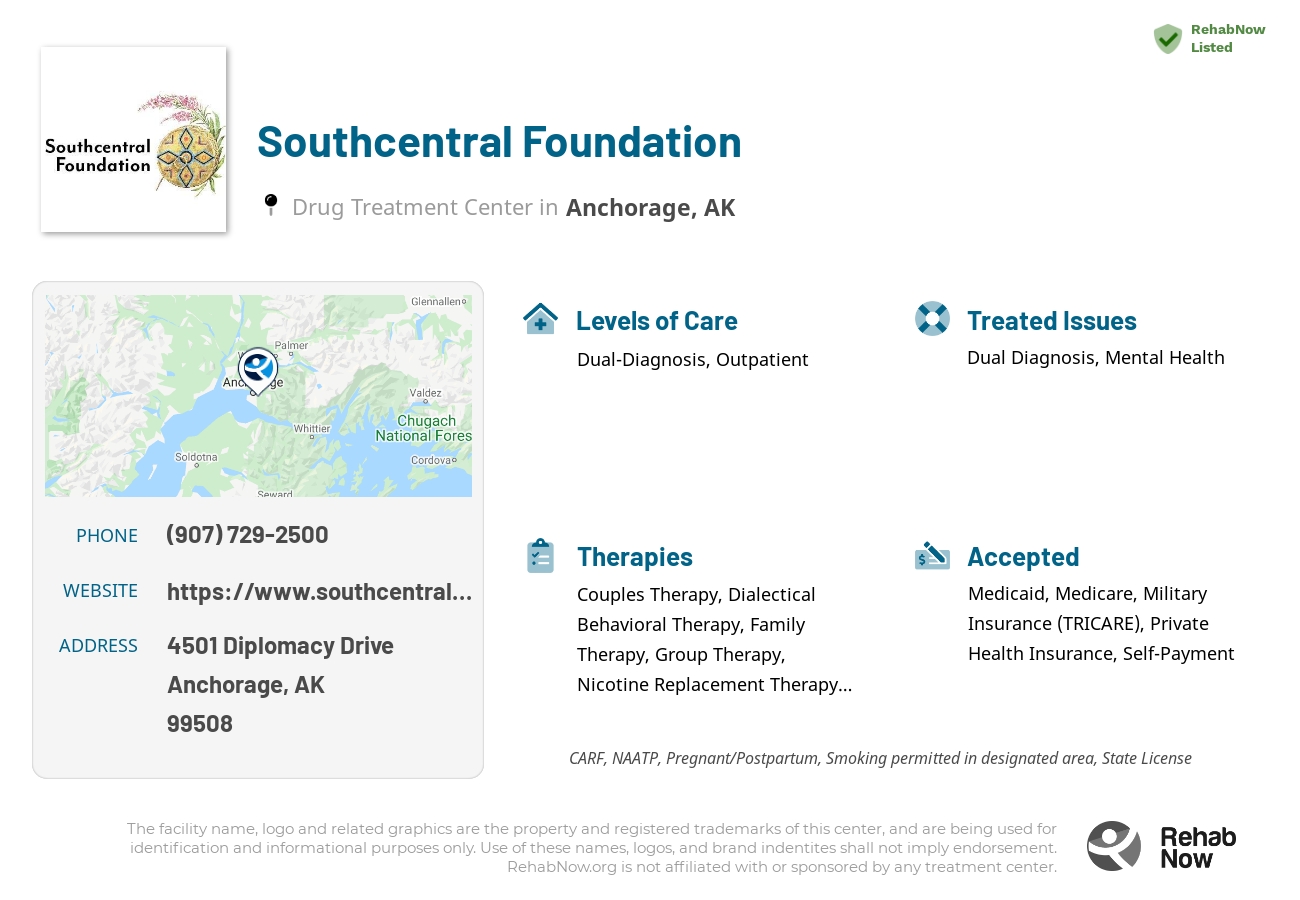 Helpful reference information for Southcentral Foundation, a drug treatment center in Alaska located at: 4501 Diplomacy Drive, Anchorage, AK, 99508, including phone numbers, official website, and more. Listed briefly is an overview of Levels of Care, Therapies Offered, Issues Treated, and accepted forms of Payment Methods.
