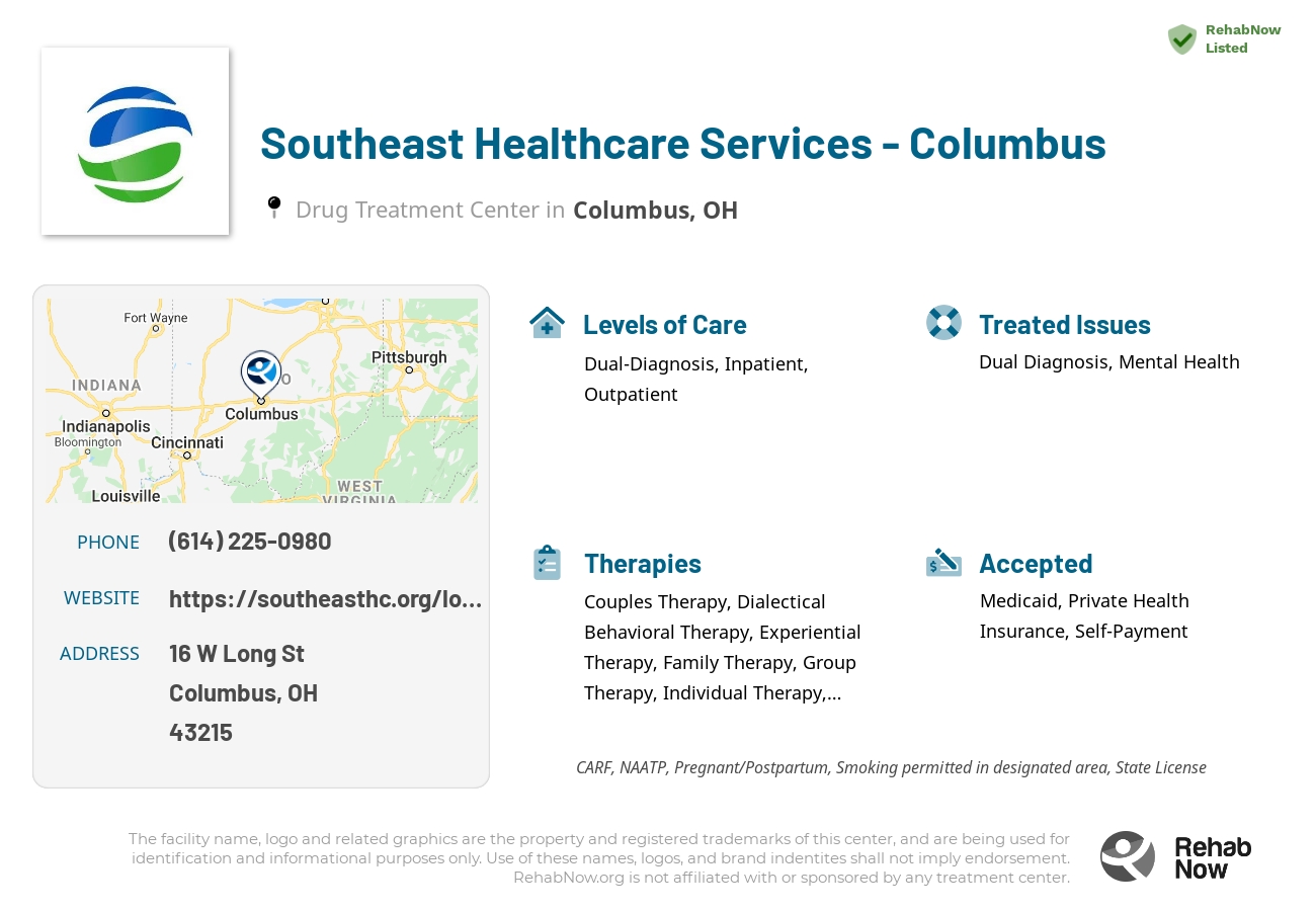 Helpful reference information for Southeast Healthcare Services - Columbus, a drug treatment center in Ohio located at: 16 W Long St, Columbus, OH 43215, including phone numbers, official website, and more. Listed briefly is an overview of Levels of Care, Therapies Offered, Issues Treated, and accepted forms of Payment Methods.