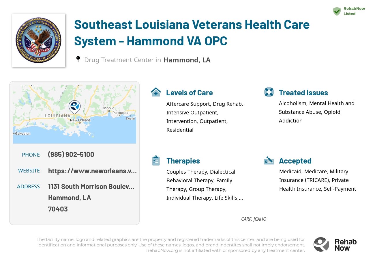 Helpful reference information for Southeast Louisiana Veterans Health Care System - Hammond VA OPC, a drug treatment center in Louisiana located at: 1131 South Morrison Boulevard, Hammond, LA, 70403, including phone numbers, official website, and more. Listed briefly is an overview of Levels of Care, Therapies Offered, Issues Treated, and accepted forms of Payment Methods.