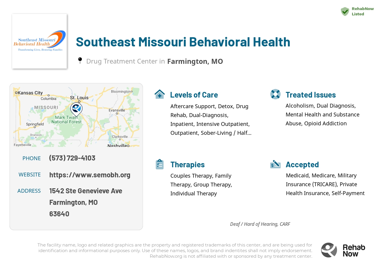 Helpful reference information for Southeast Missouri Behavioral Health, a drug treatment center in Missouri located at: 1542 1542 Ste Genevieve Ave, Farmington, MO 63640, including phone numbers, official website, and more. Listed briefly is an overview of Levels of Care, Therapies Offered, Issues Treated, and accepted forms of Payment Methods.