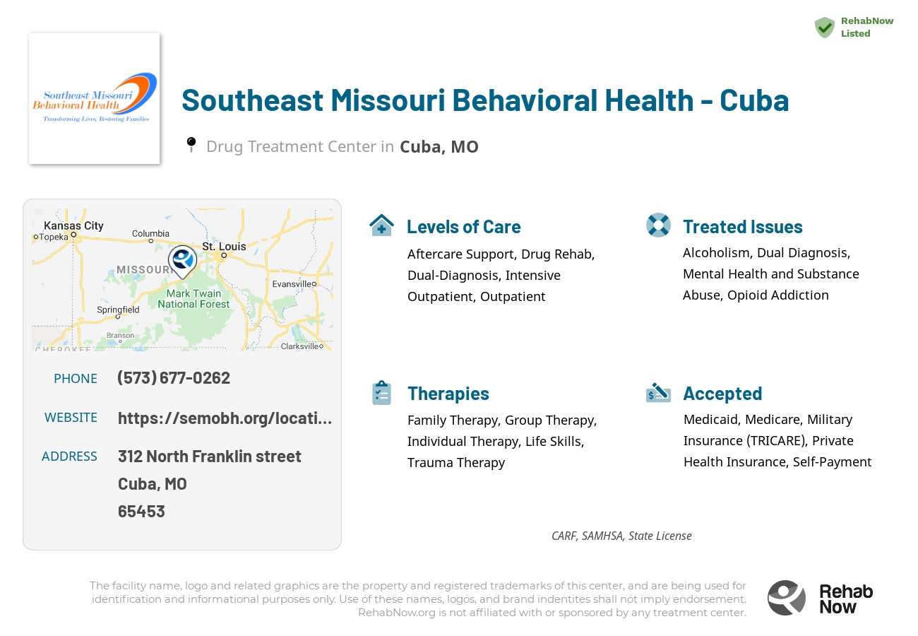 Helpful reference information for Southeast Missouri Behavioral Health - Cuba, a drug treatment center in Missouri located at: 312 North Franklin street, Cuba, MO, 65453, including phone numbers, official website, and more. Listed briefly is an overview of Levels of Care, Therapies Offered, Issues Treated, and accepted forms of Payment Methods.