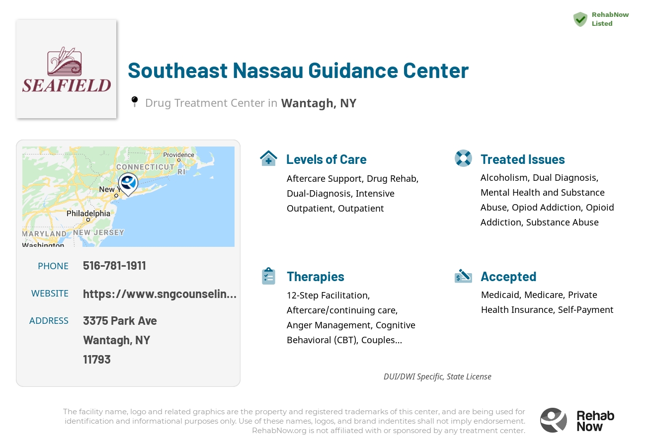 Helpful reference information for Southeast Nassau Guidance Center, a drug treatment center in New York located at: 3375 Park Ave, Wantagh, NY 11793, including phone numbers, official website, and more. Listed briefly is an overview of Levels of Care, Therapies Offered, Issues Treated, and accepted forms of Payment Methods.