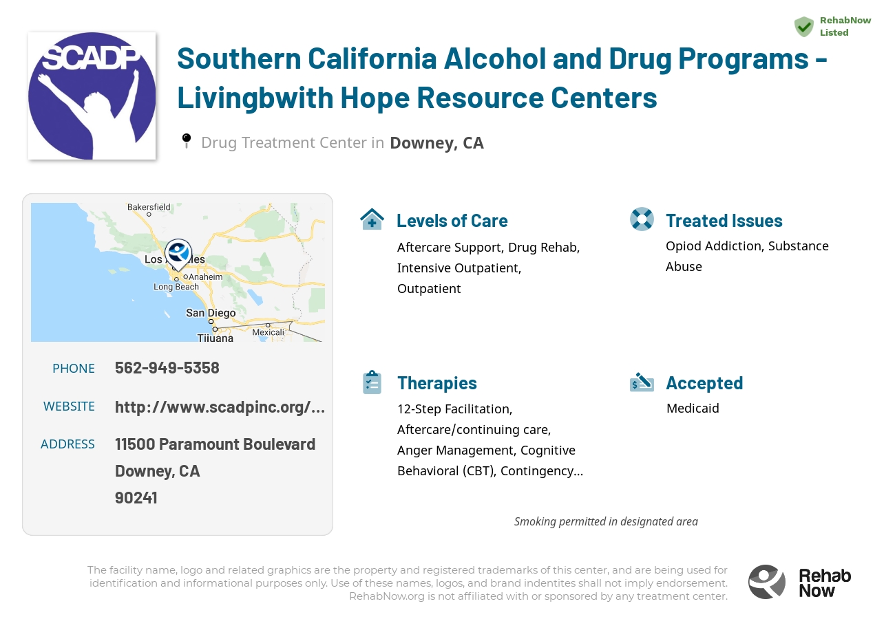 Helpful reference information for Southern California Alcohol and Drug Programs - Livingbwith Hope Resource Centers, a drug treatment center in California located at: 11500 Paramount Boulevard, Downey, CA 90241, including phone numbers, official website, and more. Listed briefly is an overview of Levels of Care, Therapies Offered, Issues Treated, and accepted forms of Payment Methods.