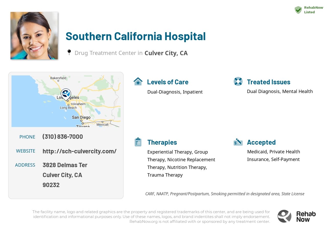 Helpful reference information for Southern California Hospital, a drug treatment center in California located at: 3828 Delmas Ter, Culver City, CA 90232, including phone numbers, official website, and more. Listed briefly is an overview of Levels of Care, Therapies Offered, Issues Treated, and accepted forms of Payment Methods.