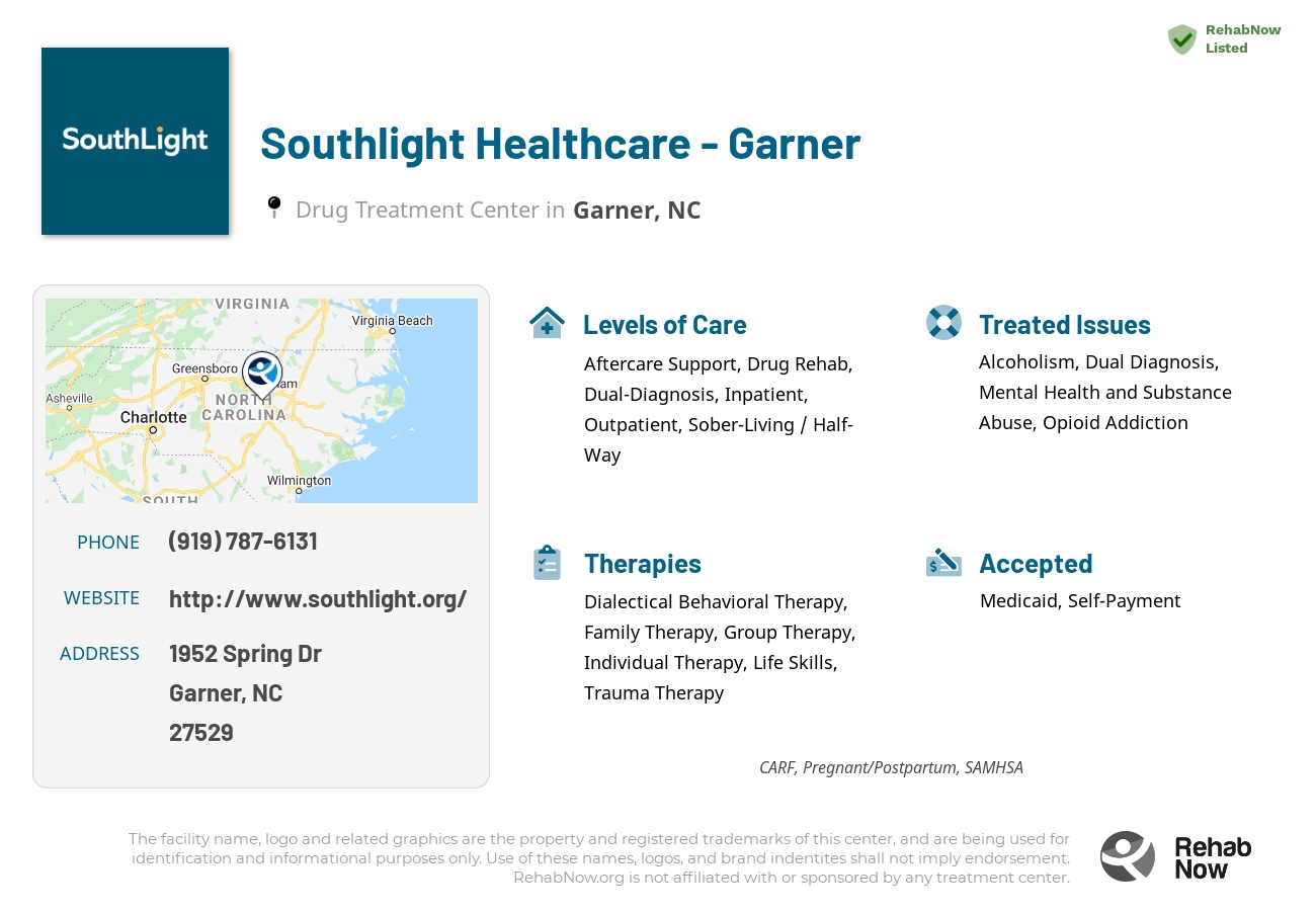 Helpful reference information for Southlight Healthcare - Garner, a drug treatment center in North Carolina located at: 1952 Spring Dr, Garner, NC 27529, including phone numbers, official website, and more. Listed briefly is an overview of Levels of Care, Therapies Offered, Issues Treated, and accepted forms of Payment Methods.