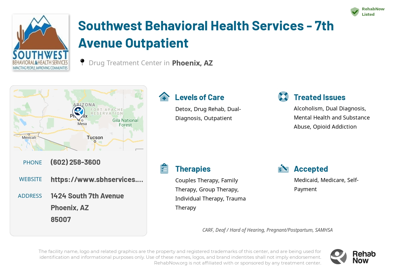 Helpful reference information for Southwest Behavioral Health Services - 7th Avenue Outpatient, a drug treatment center in Arizona located at: 1424 South 7th Avenue, Phoenix, AZ, 85007, including phone numbers, official website, and more. Listed briefly is an overview of Levels of Care, Therapies Offered, Issues Treated, and accepted forms of Payment Methods.