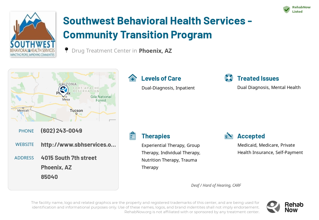 Helpful reference information for Southwest Behavioral Health Services - Community Transition Program, a drug treatment center in Arizona located at: 4015 4015 South 7th street, Phoenix, AZ 85040, including phone numbers, official website, and more. Listed briefly is an overview of Levels of Care, Therapies Offered, Issues Treated, and accepted forms of Payment Methods.